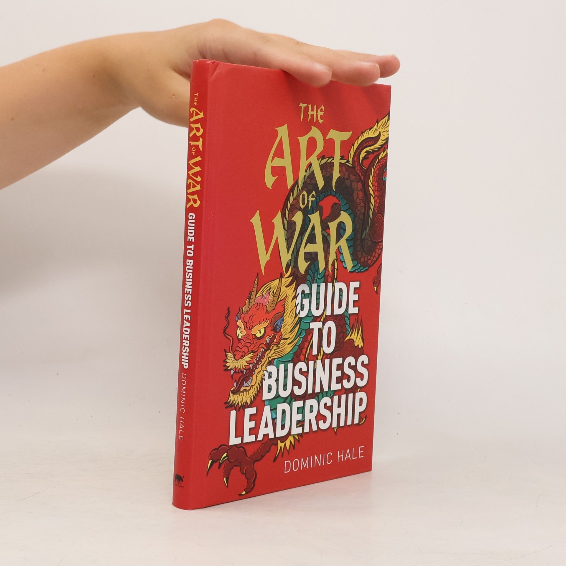 Dominic Hale The Art of War Guide to Business Leadership