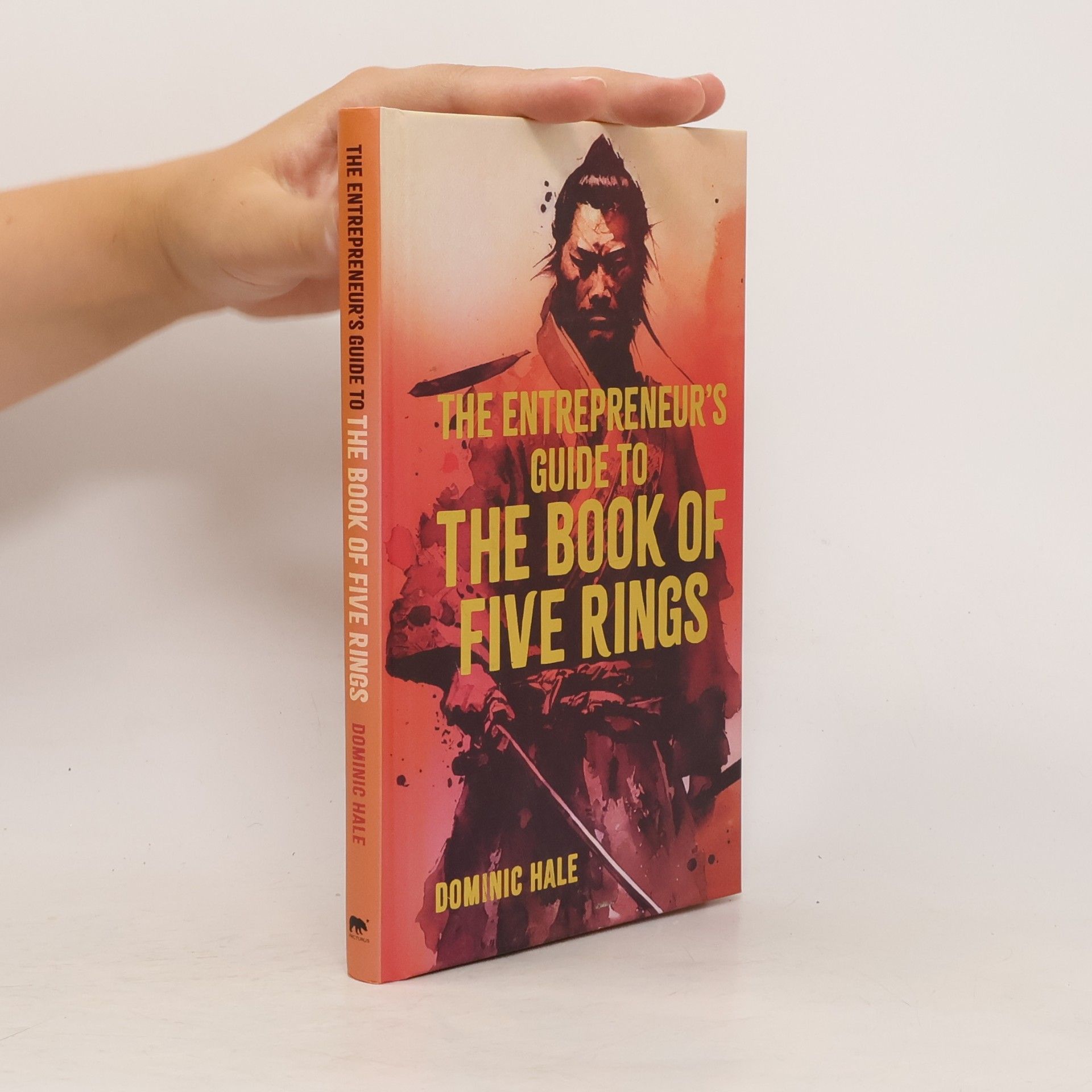 Dominic Hale The Entrepreneur's Guide to the Book of Five Rings