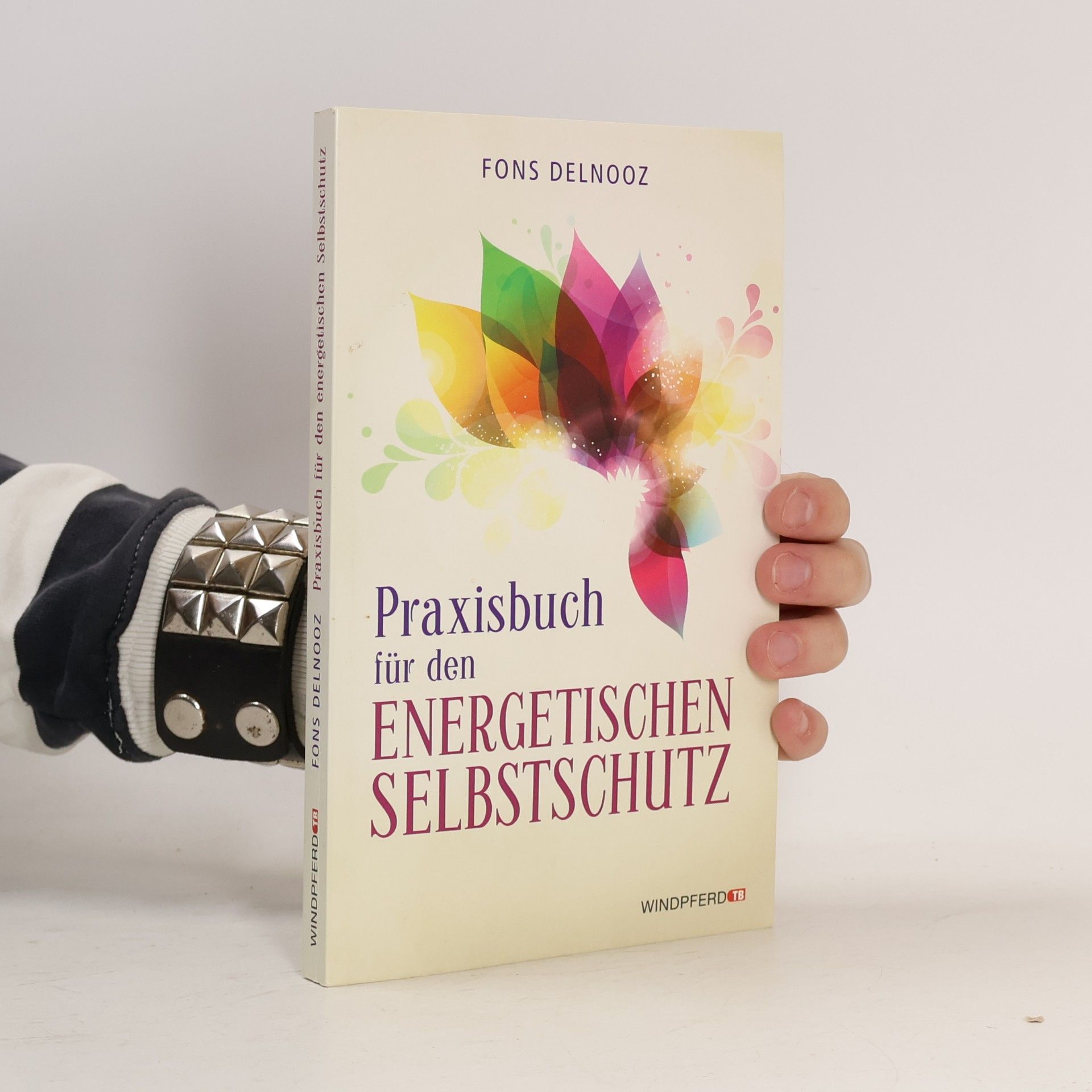 Praxisbuch für den energetischen Selbstschutz
