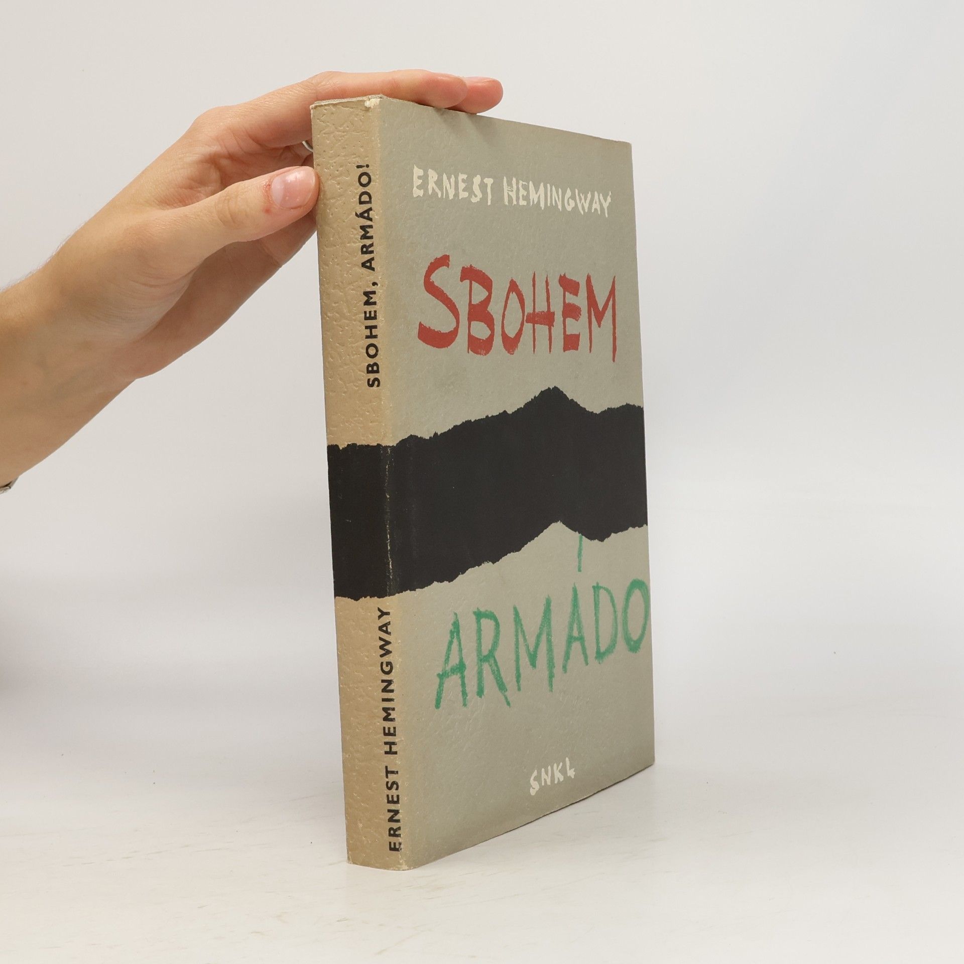 Ernest Hemingway Sbohem, armádo!