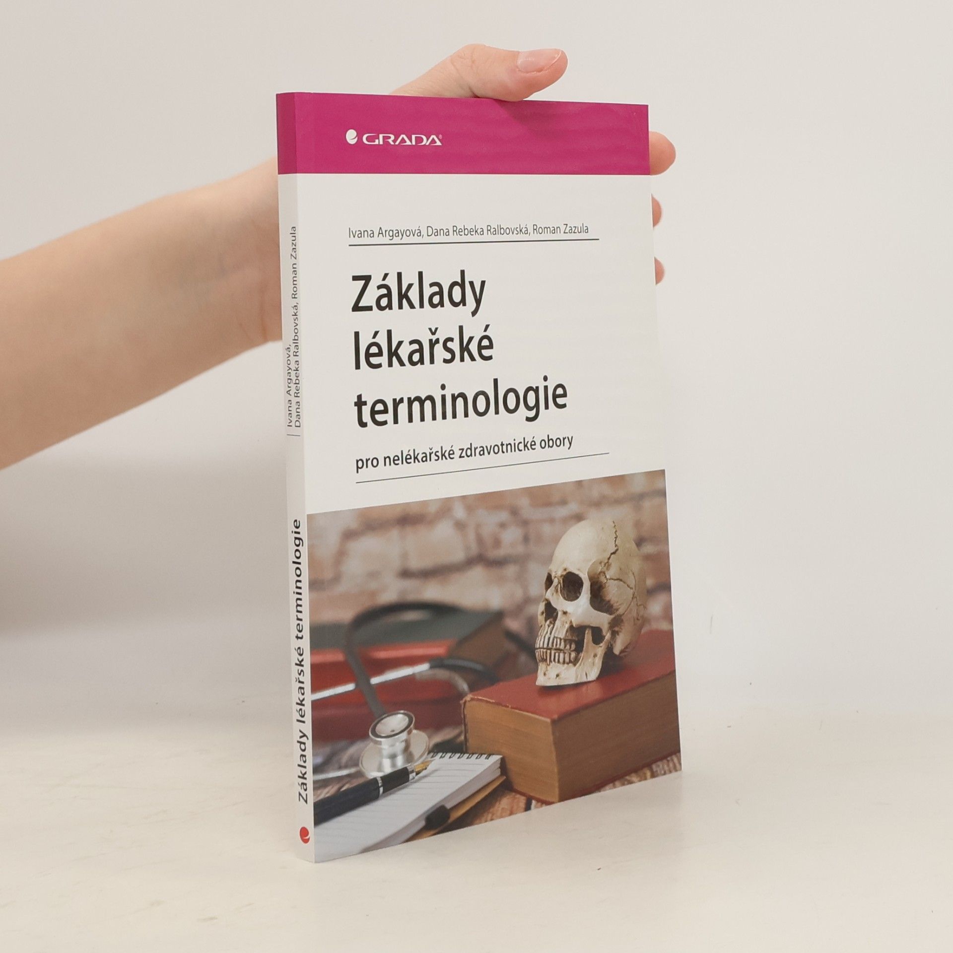 Rebeka Dana Ralbovská Základy lékařské terminologie