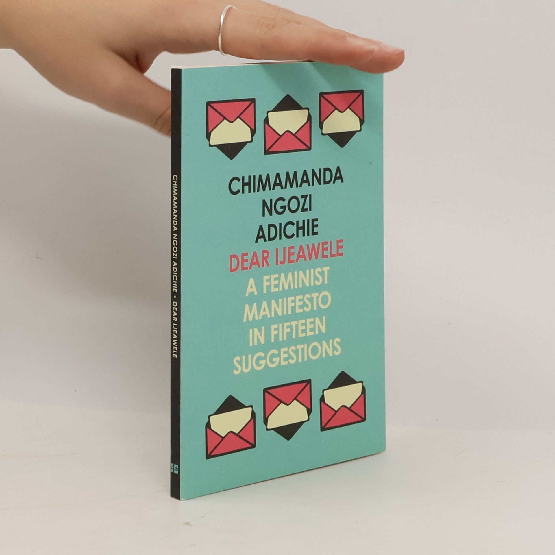 Chi­ma­man­da Ngo­zi Adi­chieová Dear Ijeawele: A feminist manifesto in fifteen suggestions