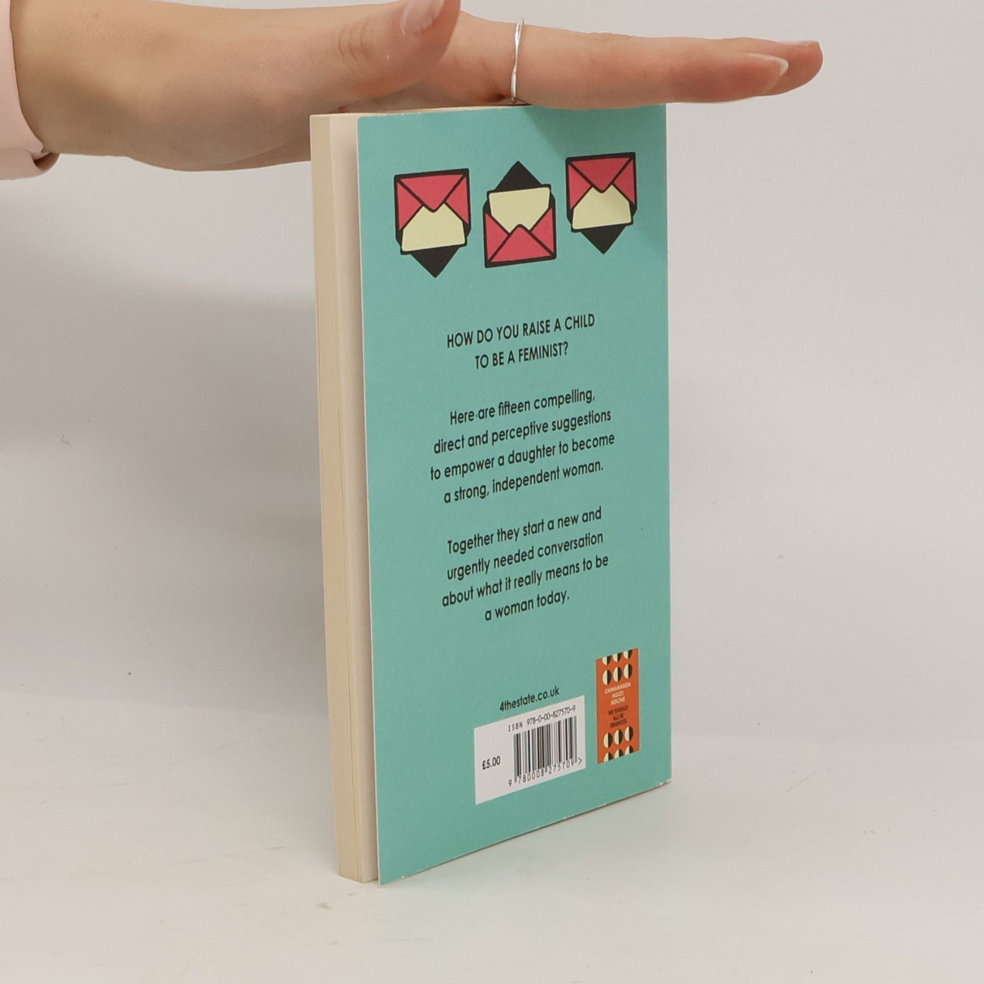 Chimamanda Ngozi Adichie Dear Ijeawele: A feminist manifesto in fifteen suggestions