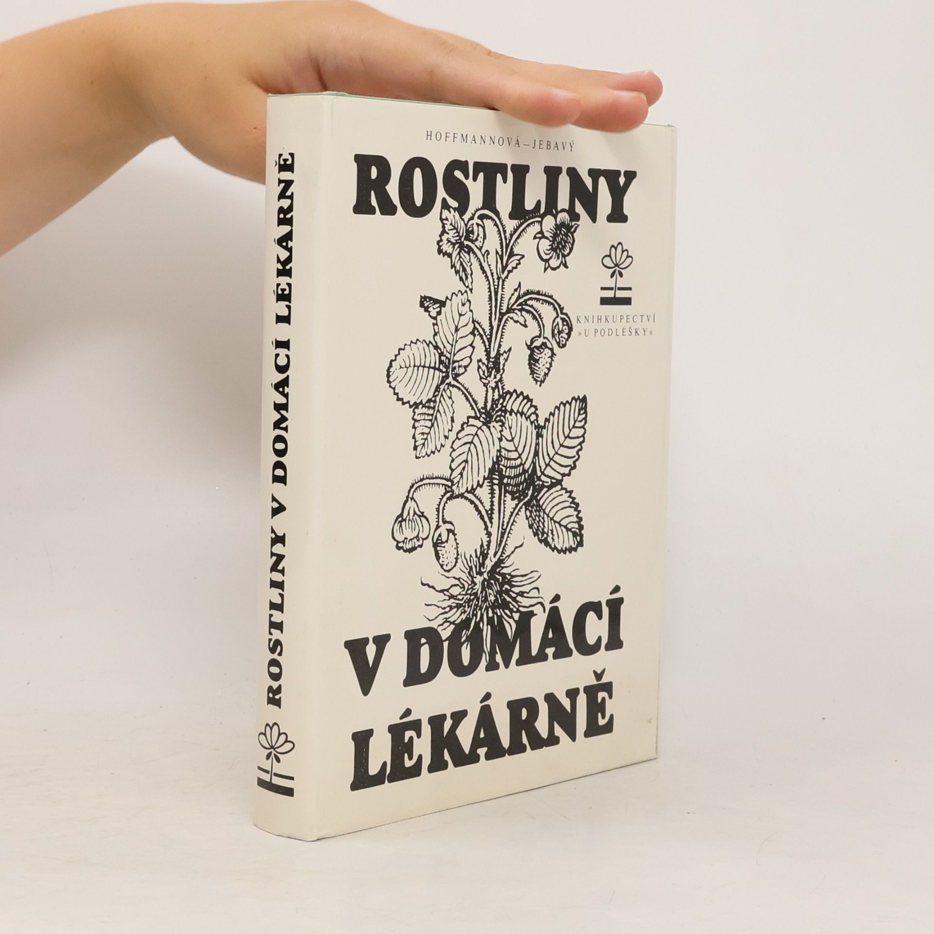 Eva Hoffmannová Rostliny v domácí lékárně