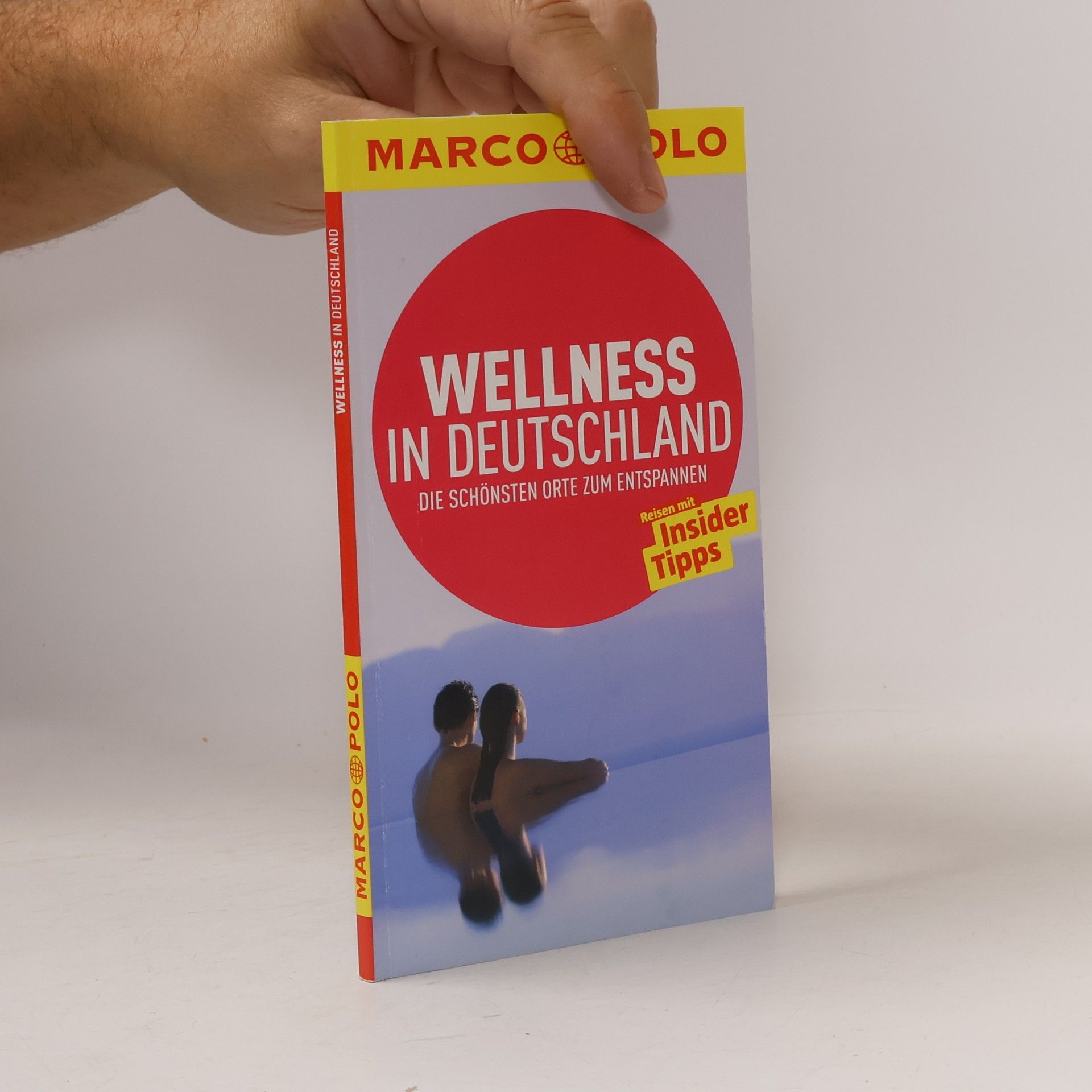 Kolektiv autorů Wellness in Deutschland: die besten Orte zum Entspannen