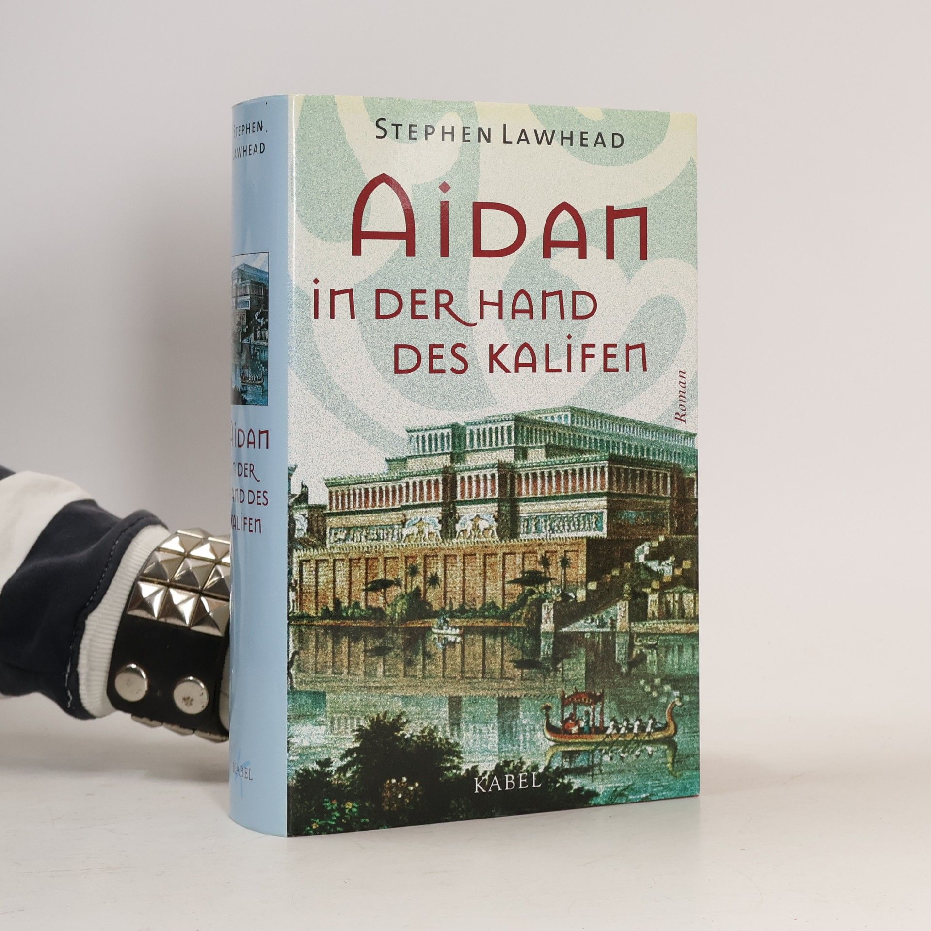 Stephen Lawhead Aidan - in der Hand des Kalifen