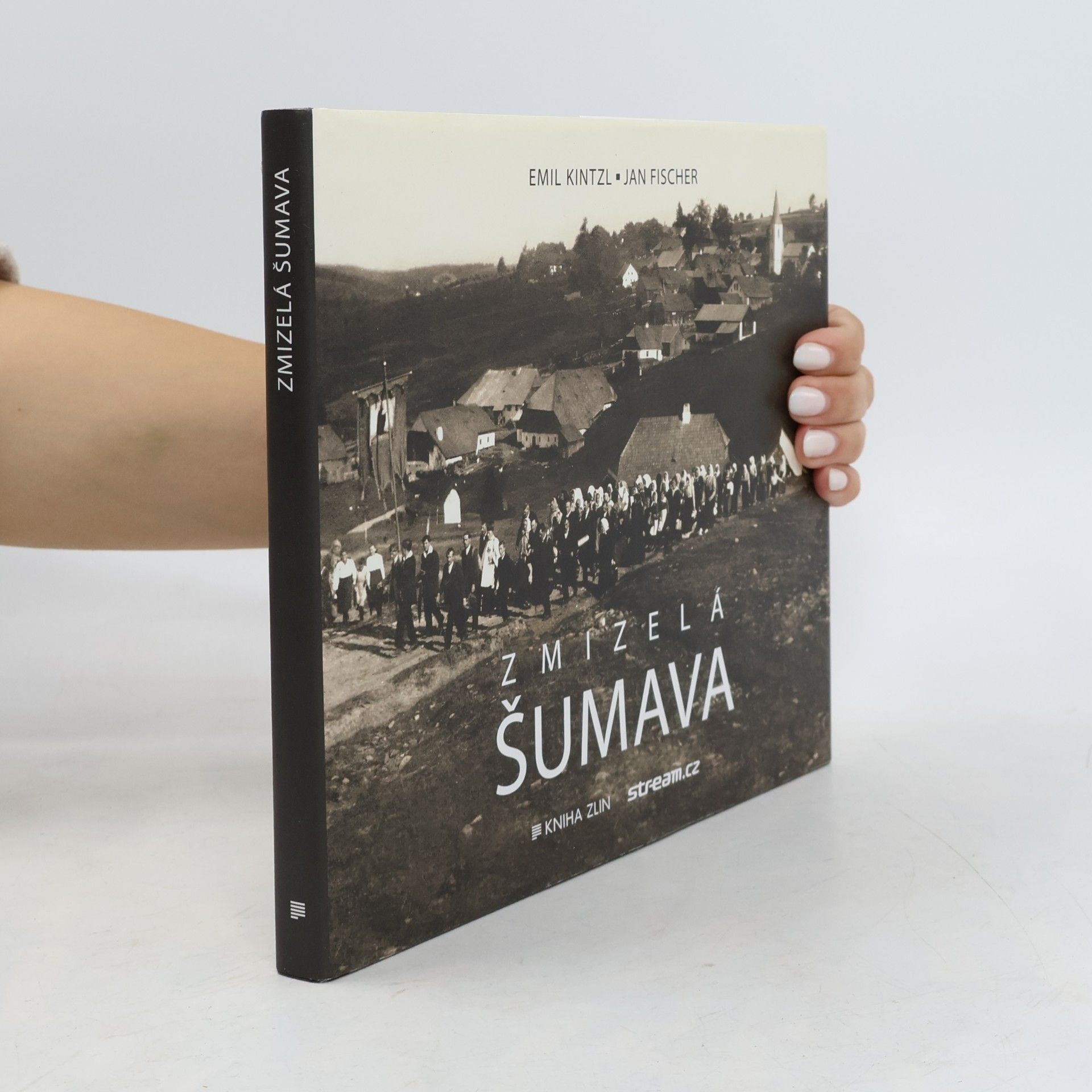 Emil Kintzl Zmizelá Šumava