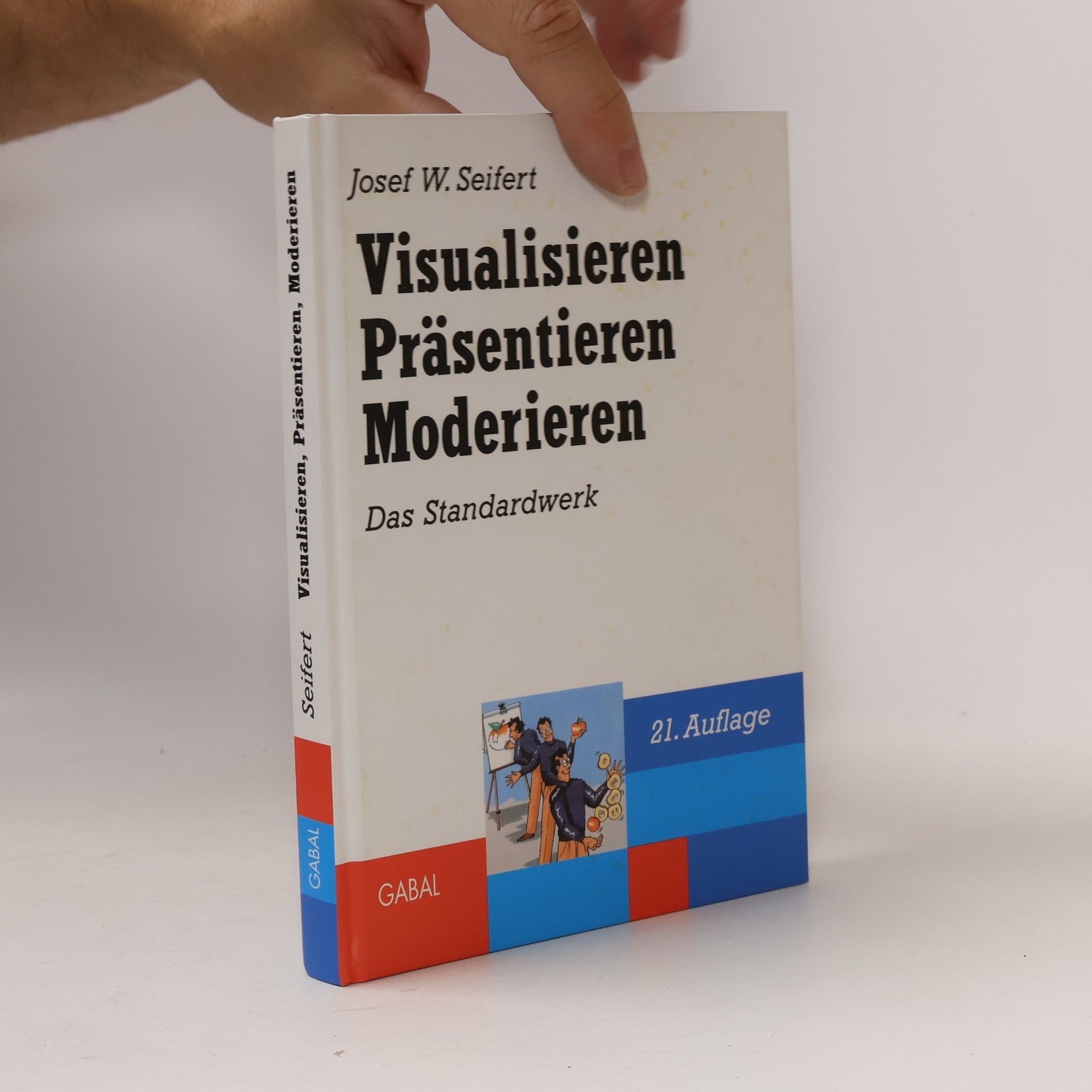 Josef W. Seifert Visualisieren - Präsentieren - Moderieren