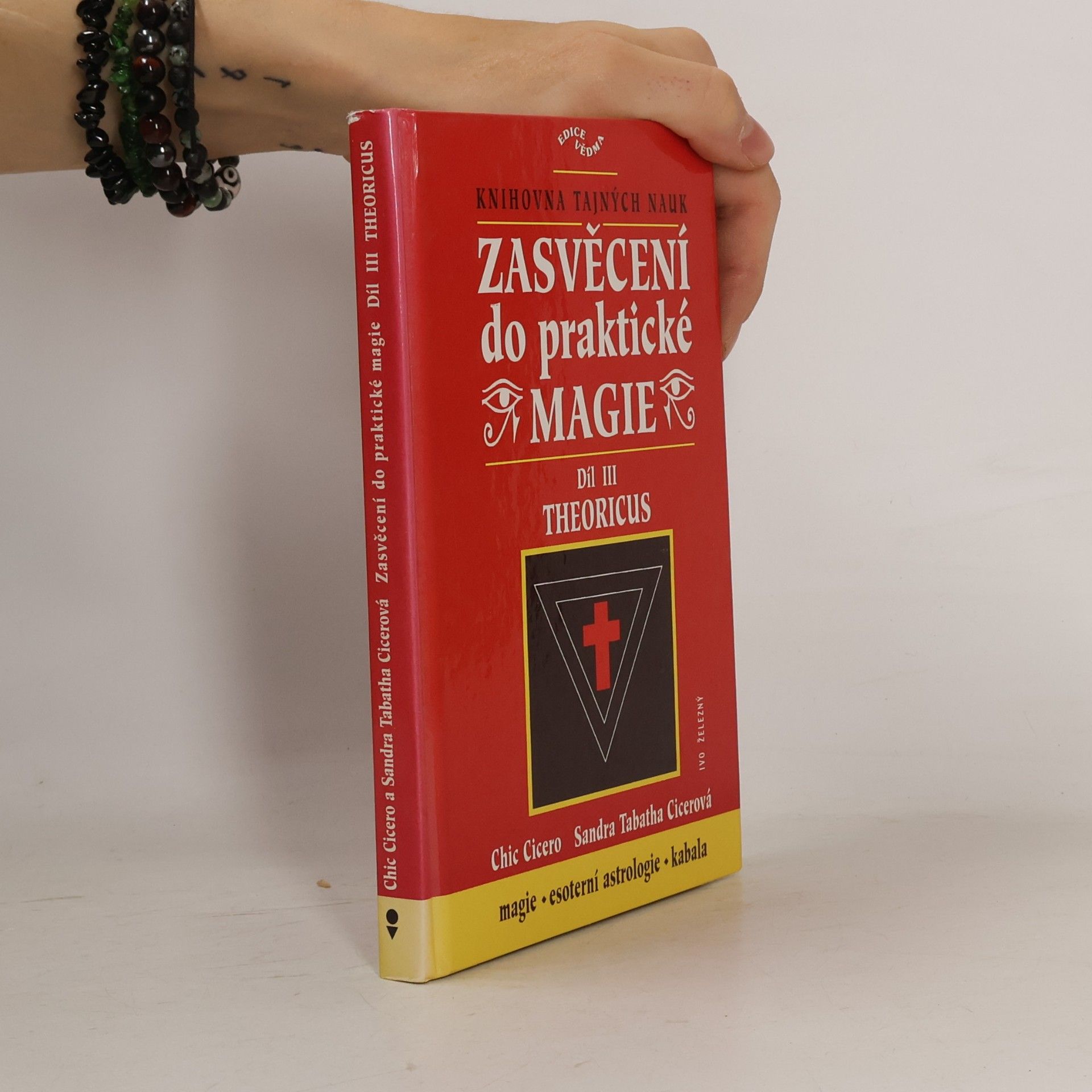 Sandra Tabatha Cicero Zasvěcení do praktické magie, 3. díl - Theoricus