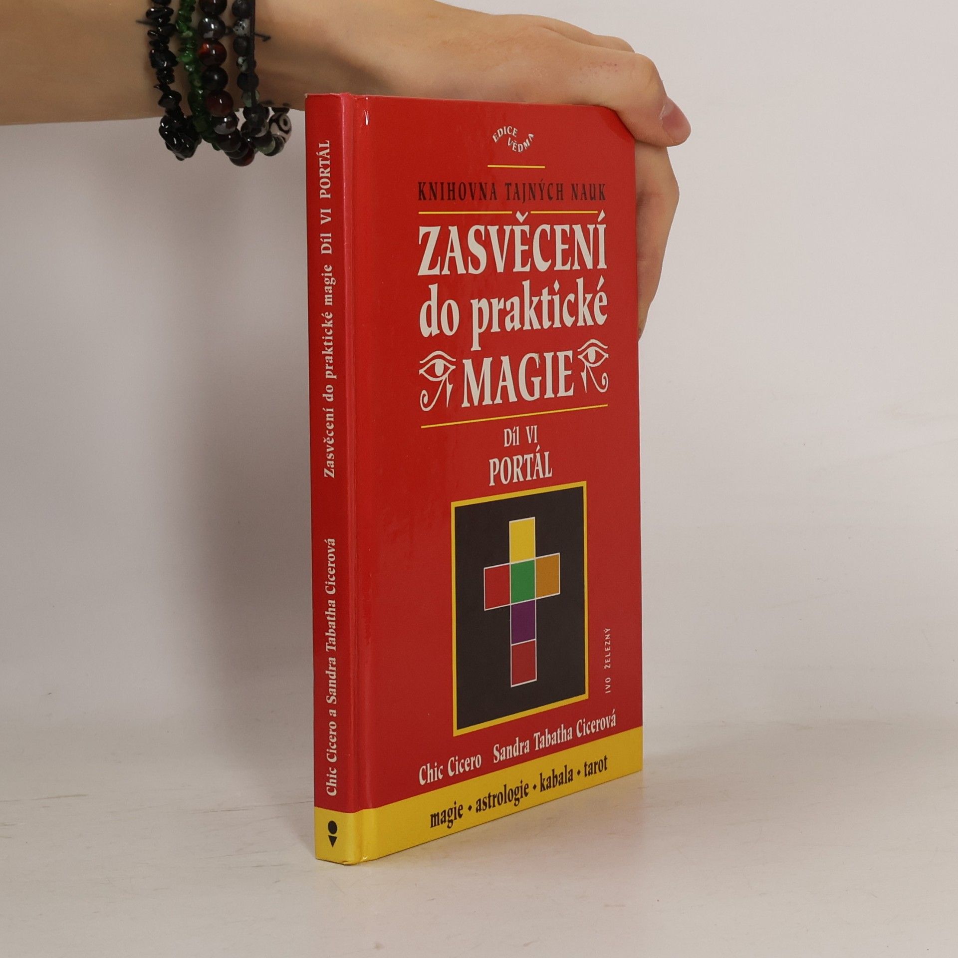 Sandra Tabatha Cicero Zasvěcení do praktické magie, 6. díl - Portál
