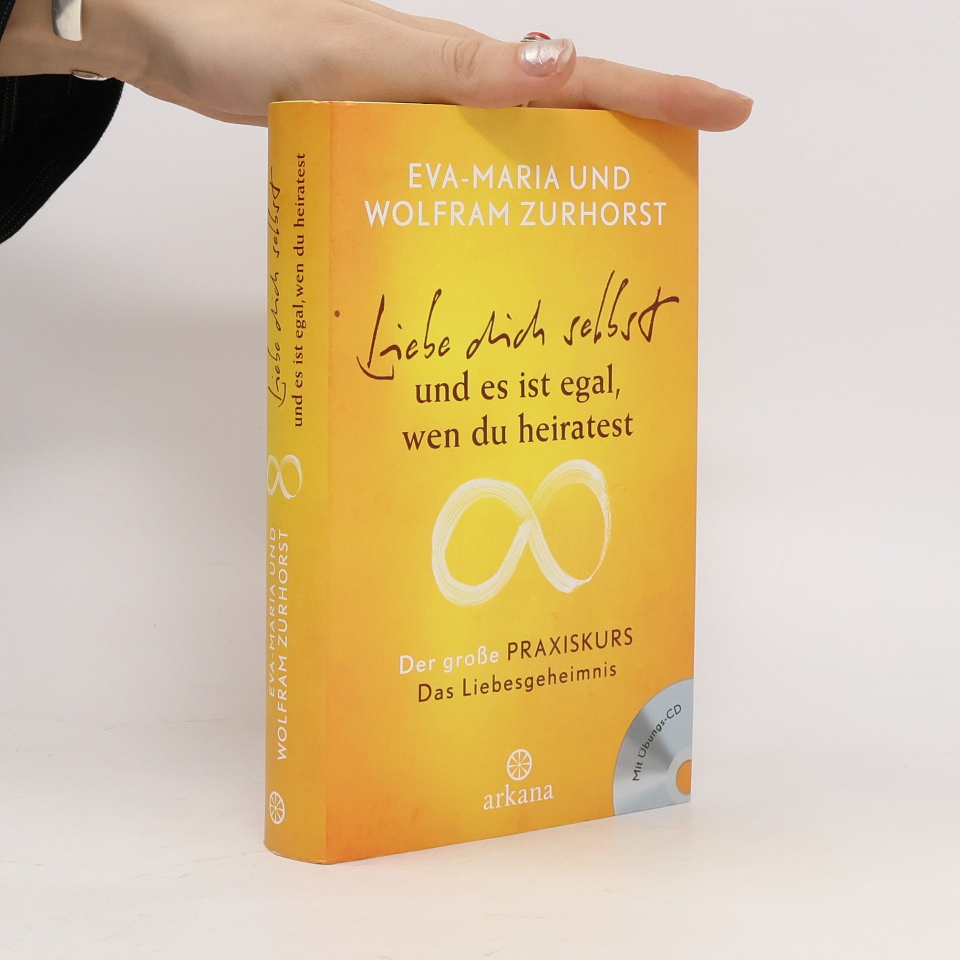Eva-Maria Zurhorst Liebe dich selbst und es ist egal, wen du heiratest