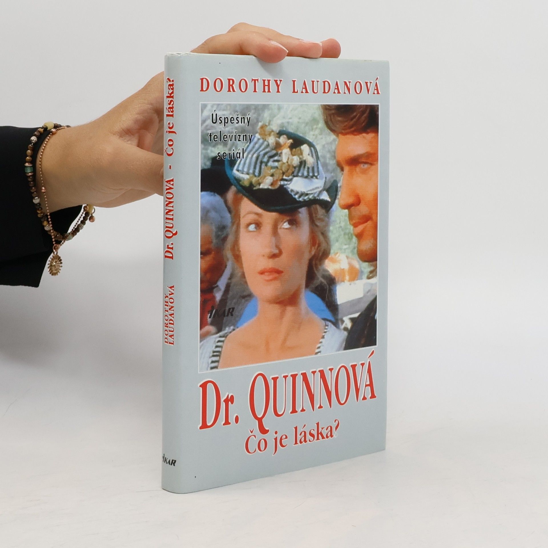 Dorothy Laudan Dr. Quinnová - Čo je láska?