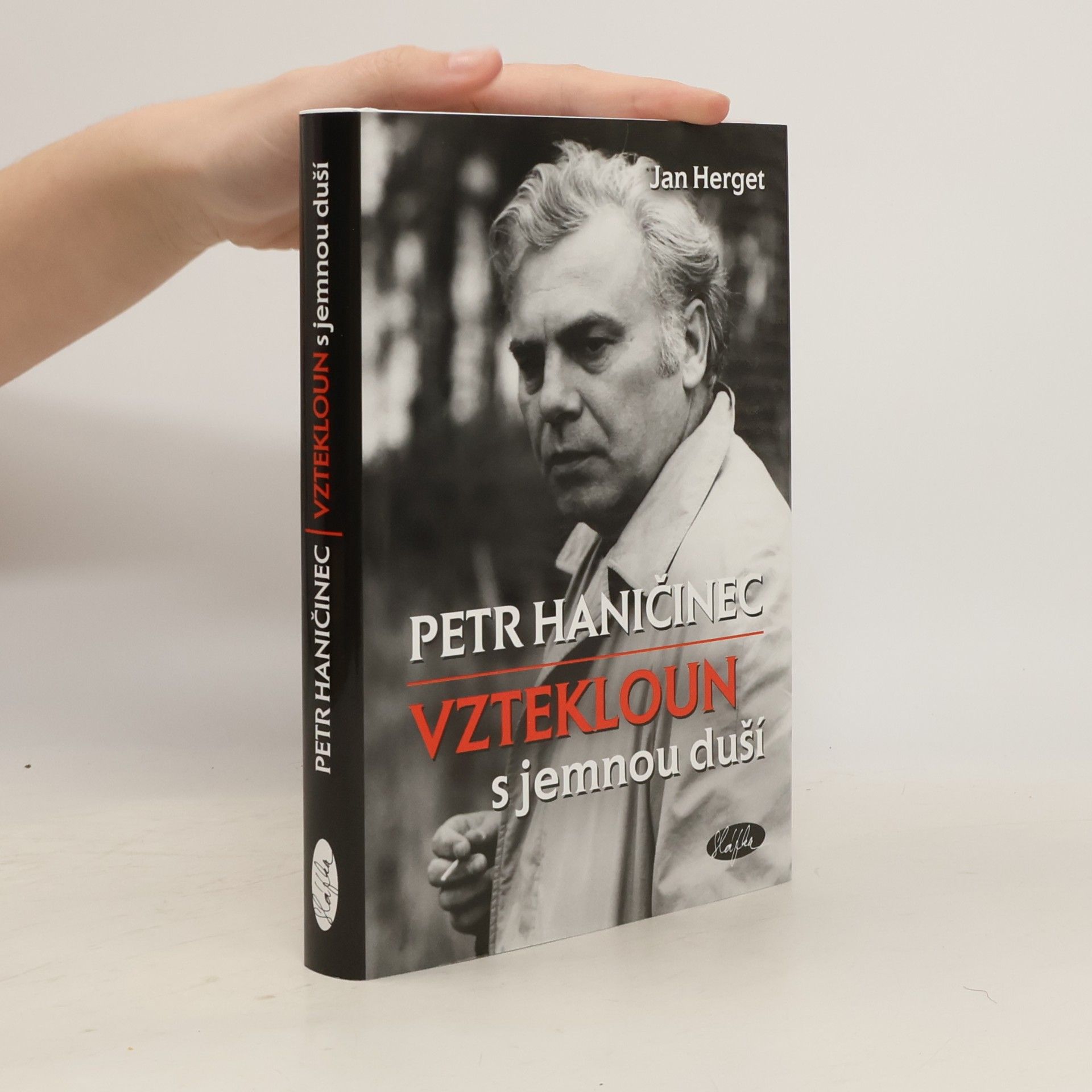 Jan Herget Petr Haničinec - Vztekloun s jemnou duší
