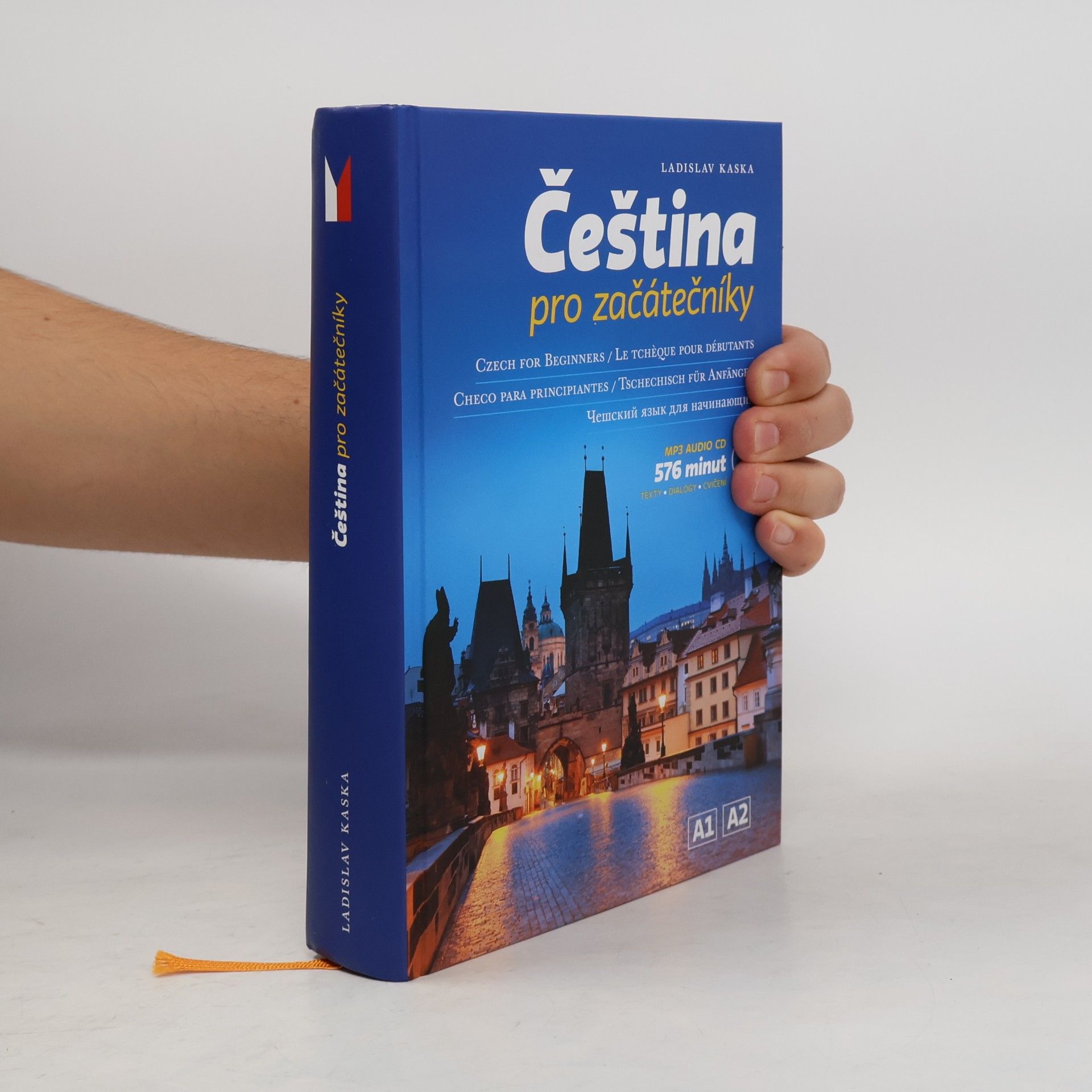 Ladislav Kaska Čeština pro začátečníky = Czech for beginners = Le Tchèque pour débutants = Checo para principiantes = Tschechisch für Anfänger =