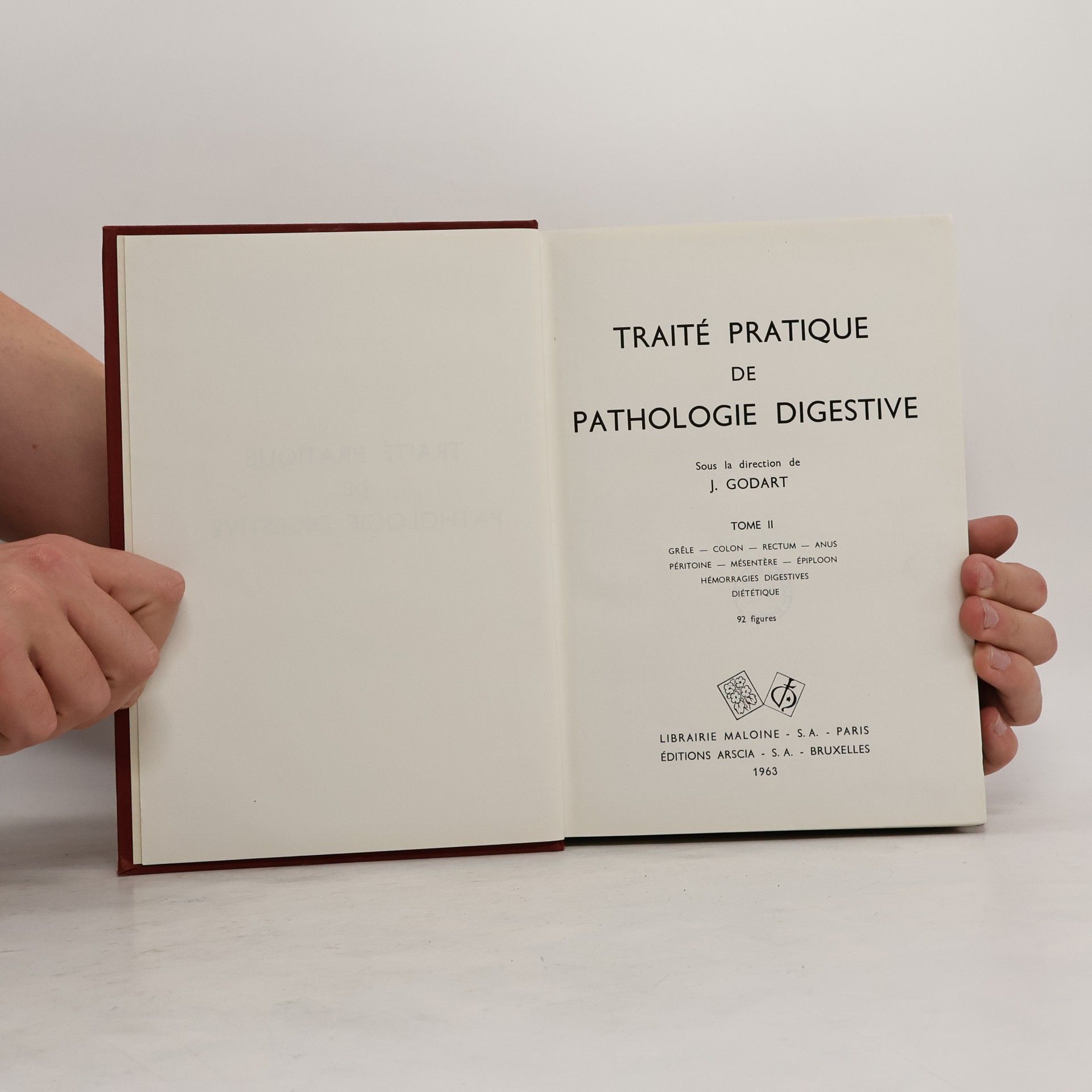 J. Godart Traité pratique de pathologie digestive. Tome II