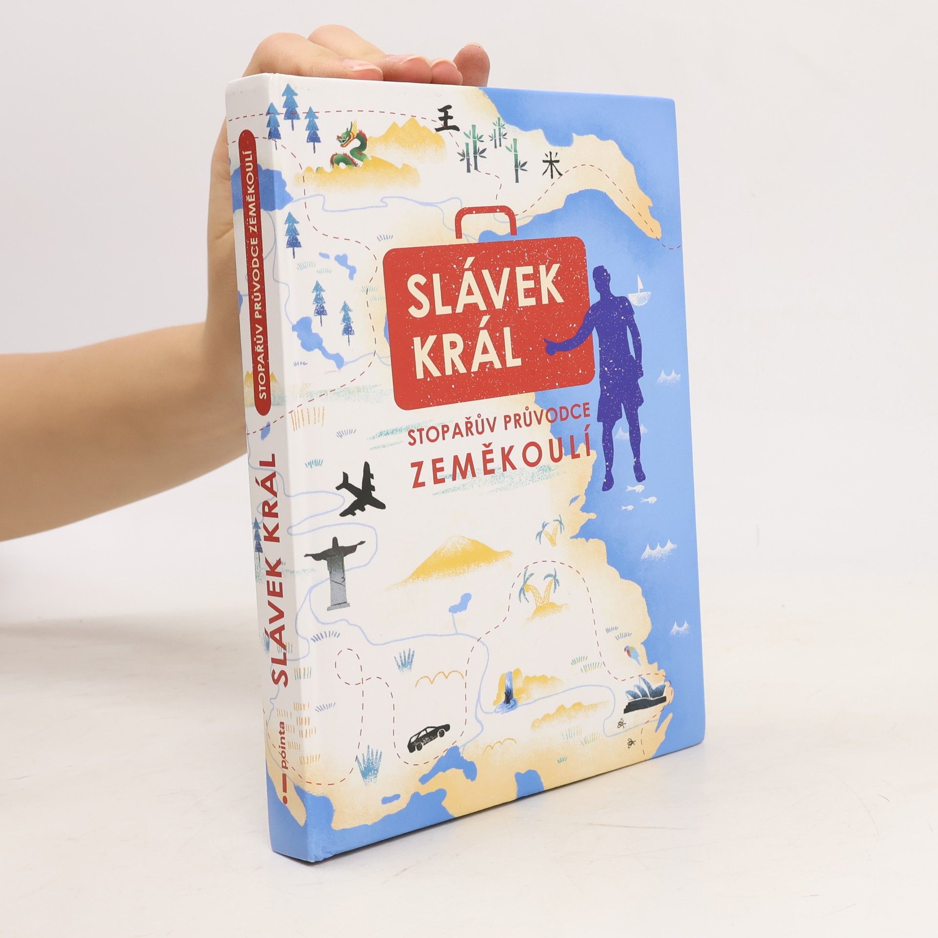 Slávek Král Stopařův průvodce zeměkoulí