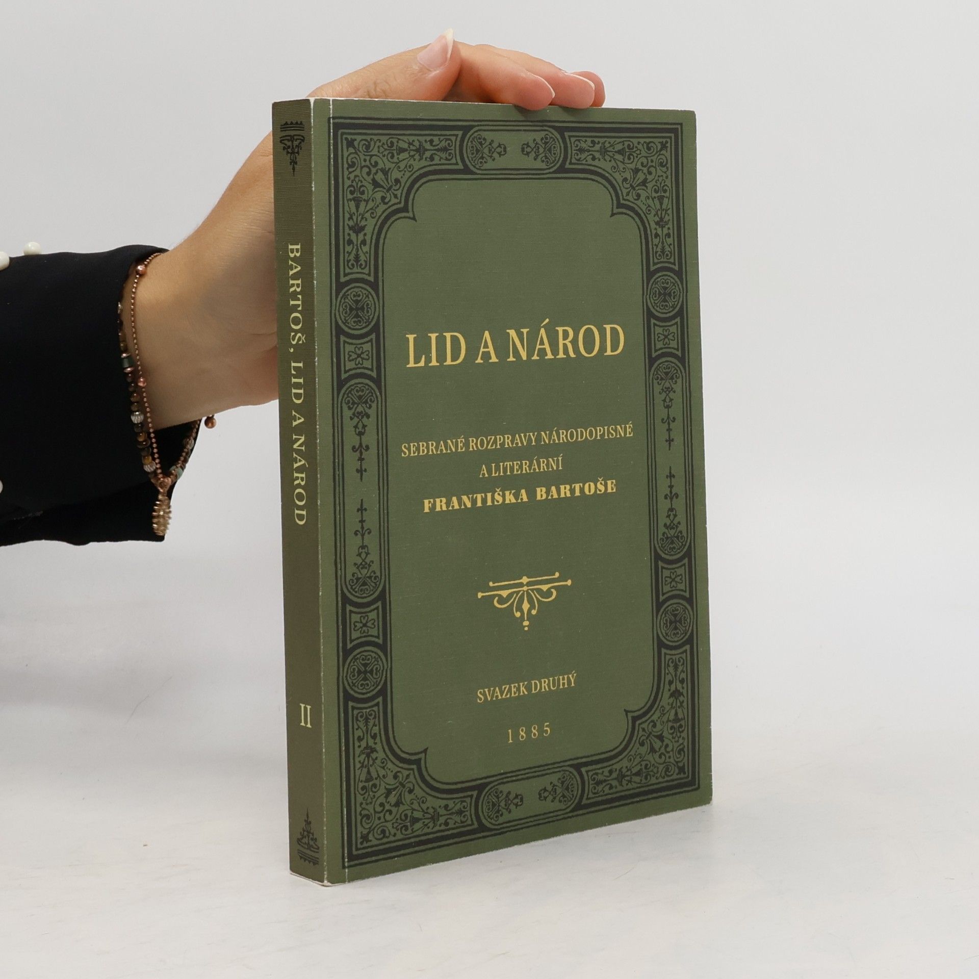 Lid a národ. Sebrané rozpravy národopisné a literární Františka Bartoše. Svazek druhý