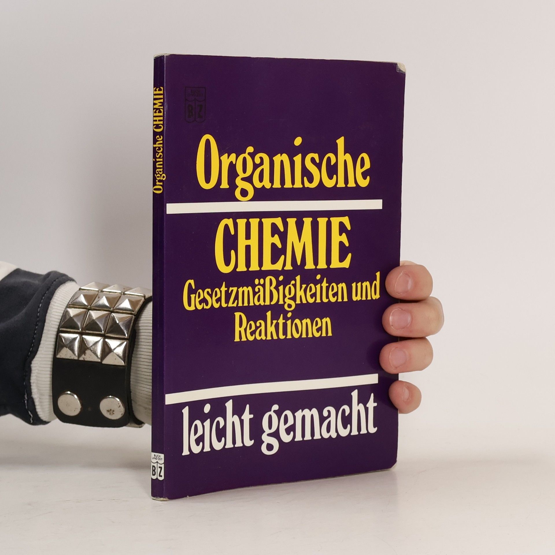 Gärtner Harald Organische Chemie . Gesetzmäßigkeiten und Reaktionen