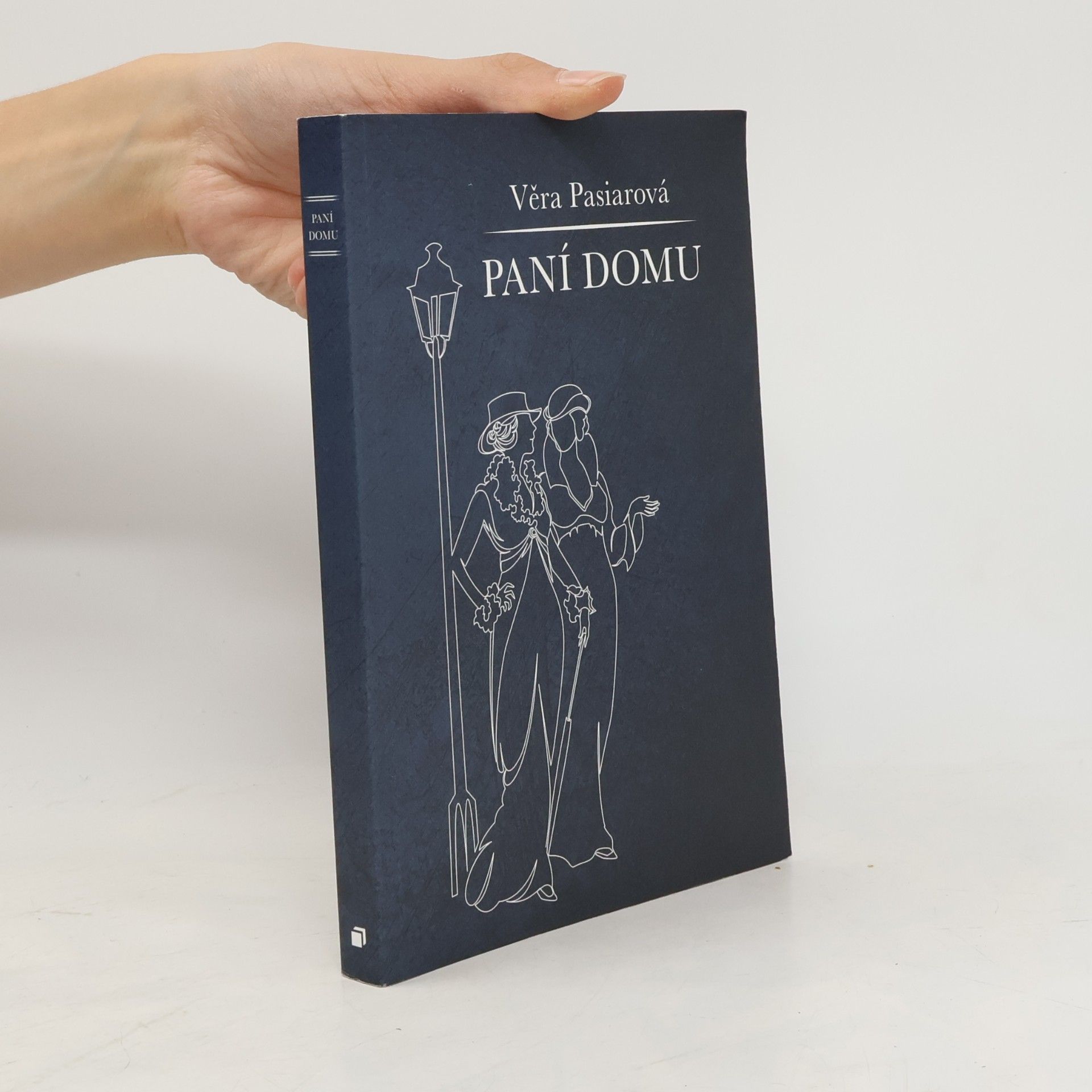 Věra Pasiarová Paní domu