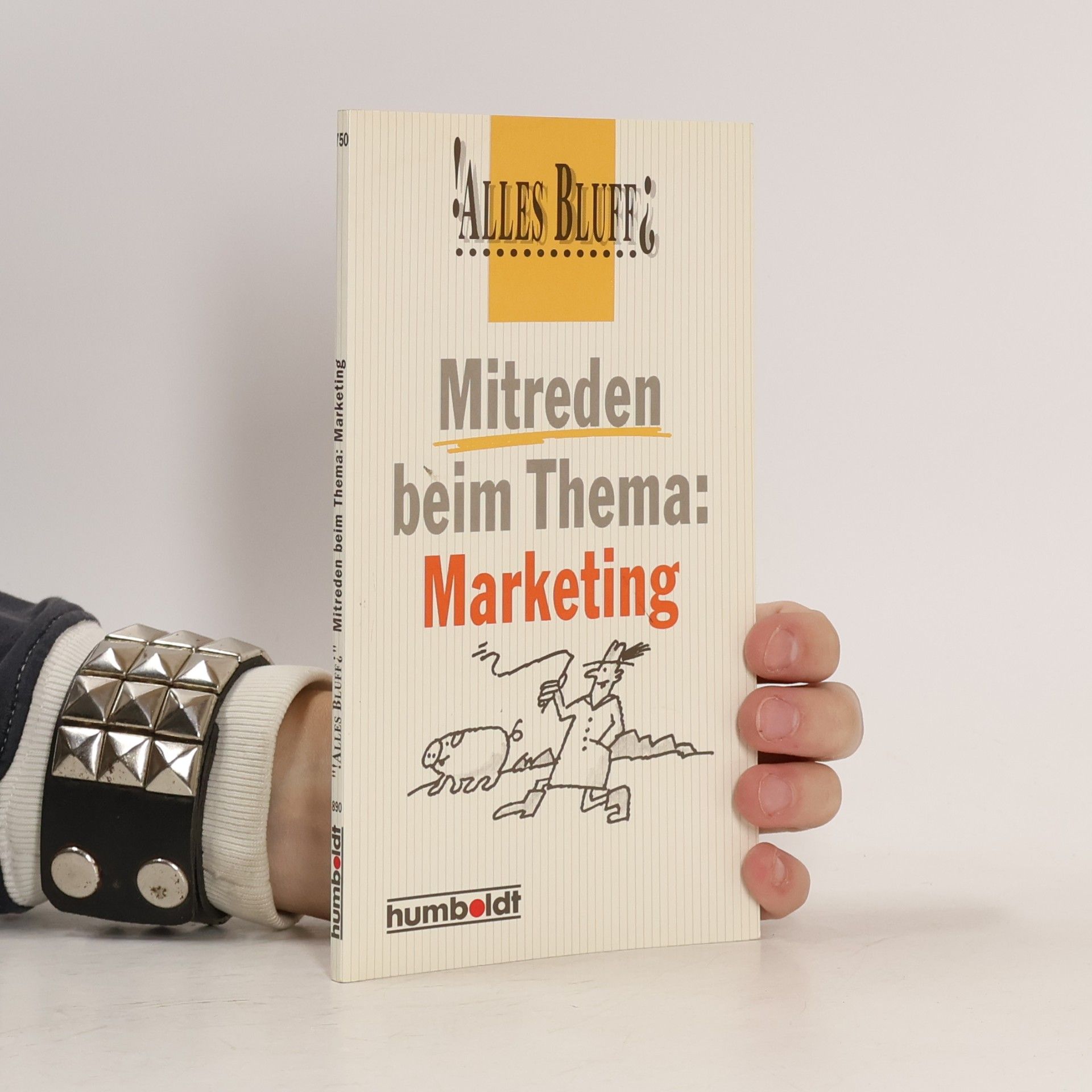 Graham Harding Alles Bluff? Mitreden beim Thema: Marketing