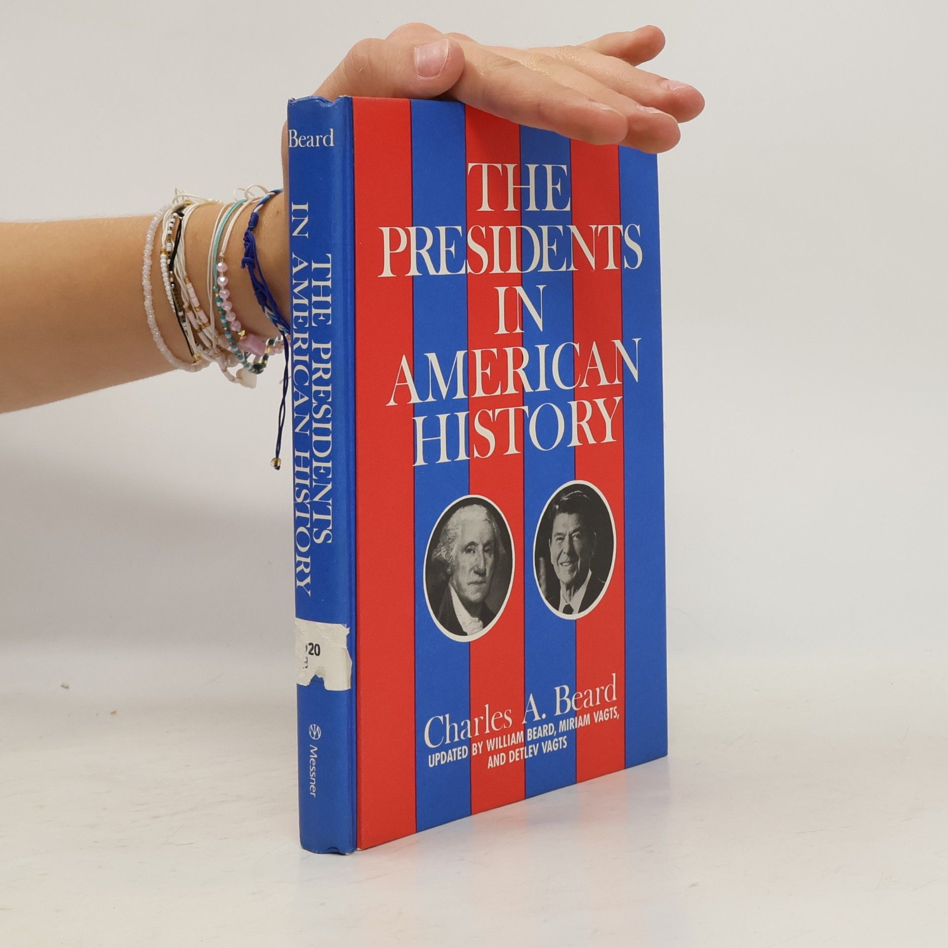 Detlev F. Vagts Presidents in American History - Updated by William Beard, Miriam Vagts, and Detlev Vagts