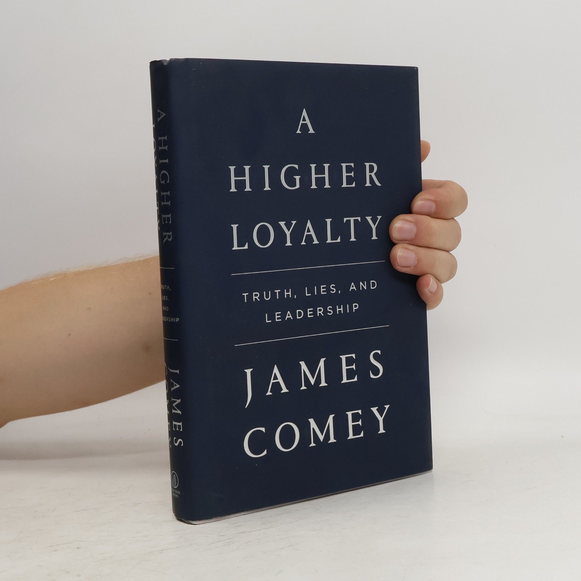 James Comey A higher loyalty: truth, lies, and leadership