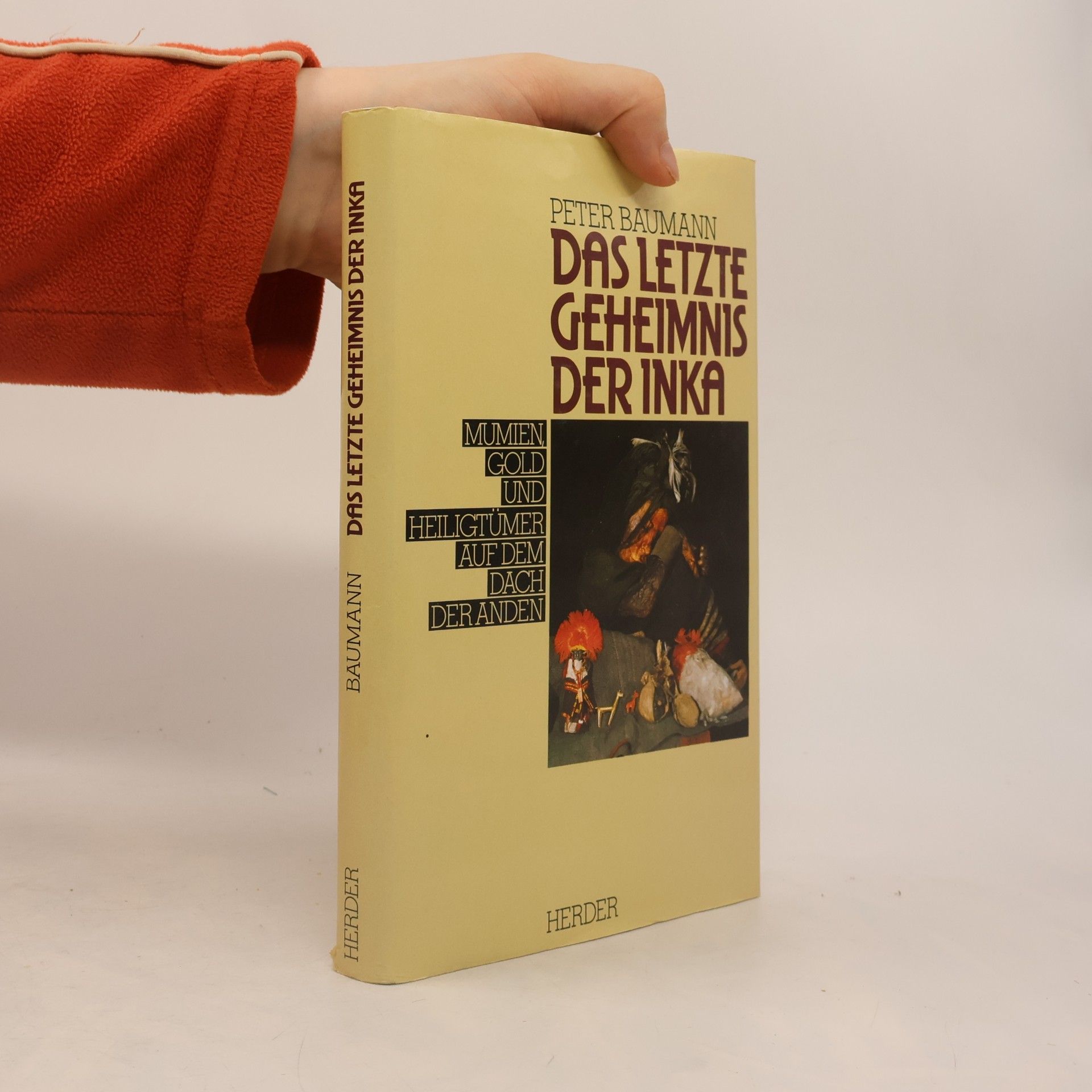 Peter Baumann Das letzte Geheimnis der Inka
