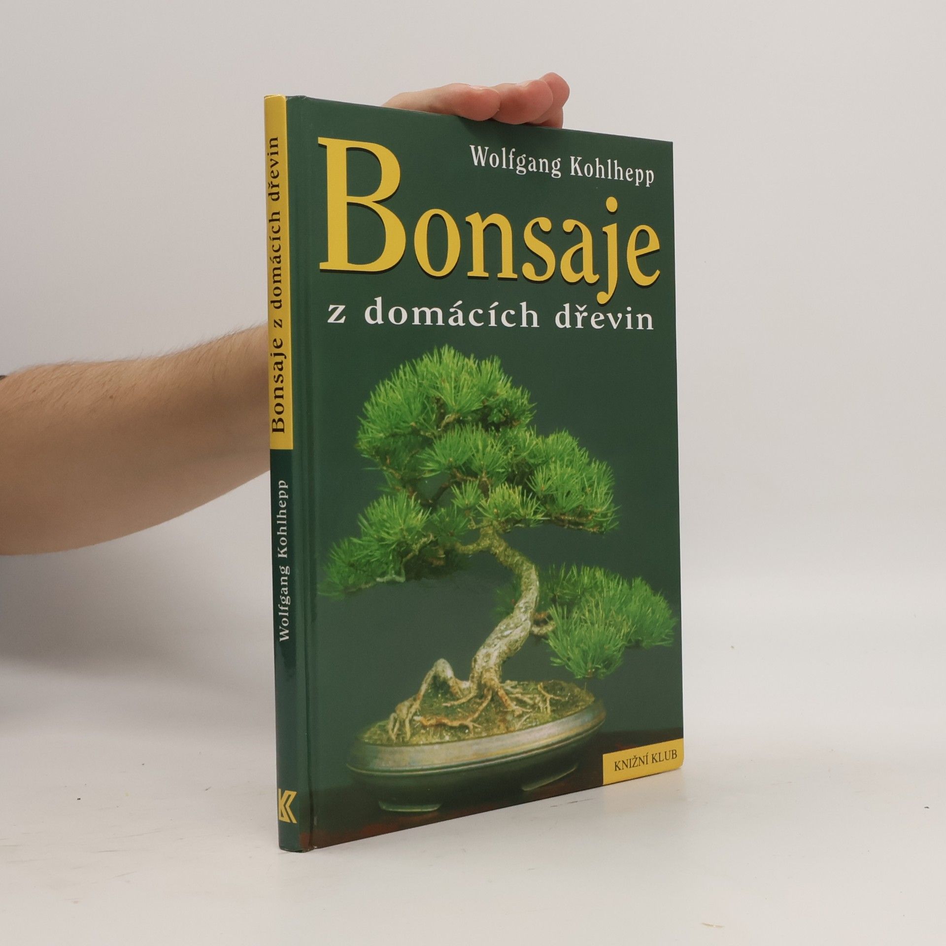 Wolfgang Kohlhepp Bonsaje z domácích dřevin. 54 barevných fotografií, 78 kreseb