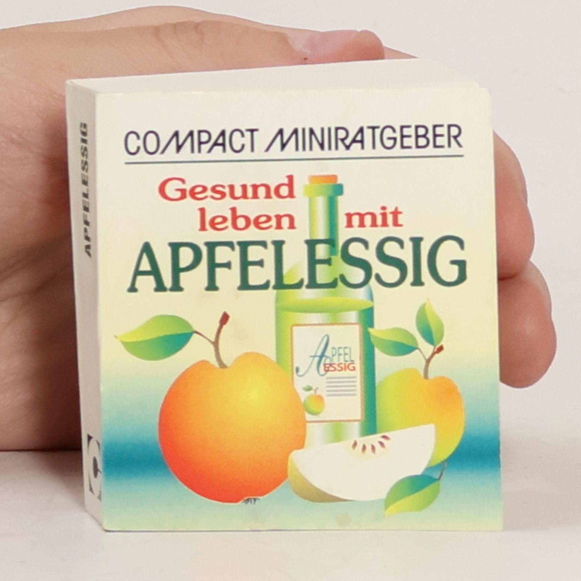 Heide Marie Karin Geiss Compact Miniratgeber: Gesund leben mit Apfelessig