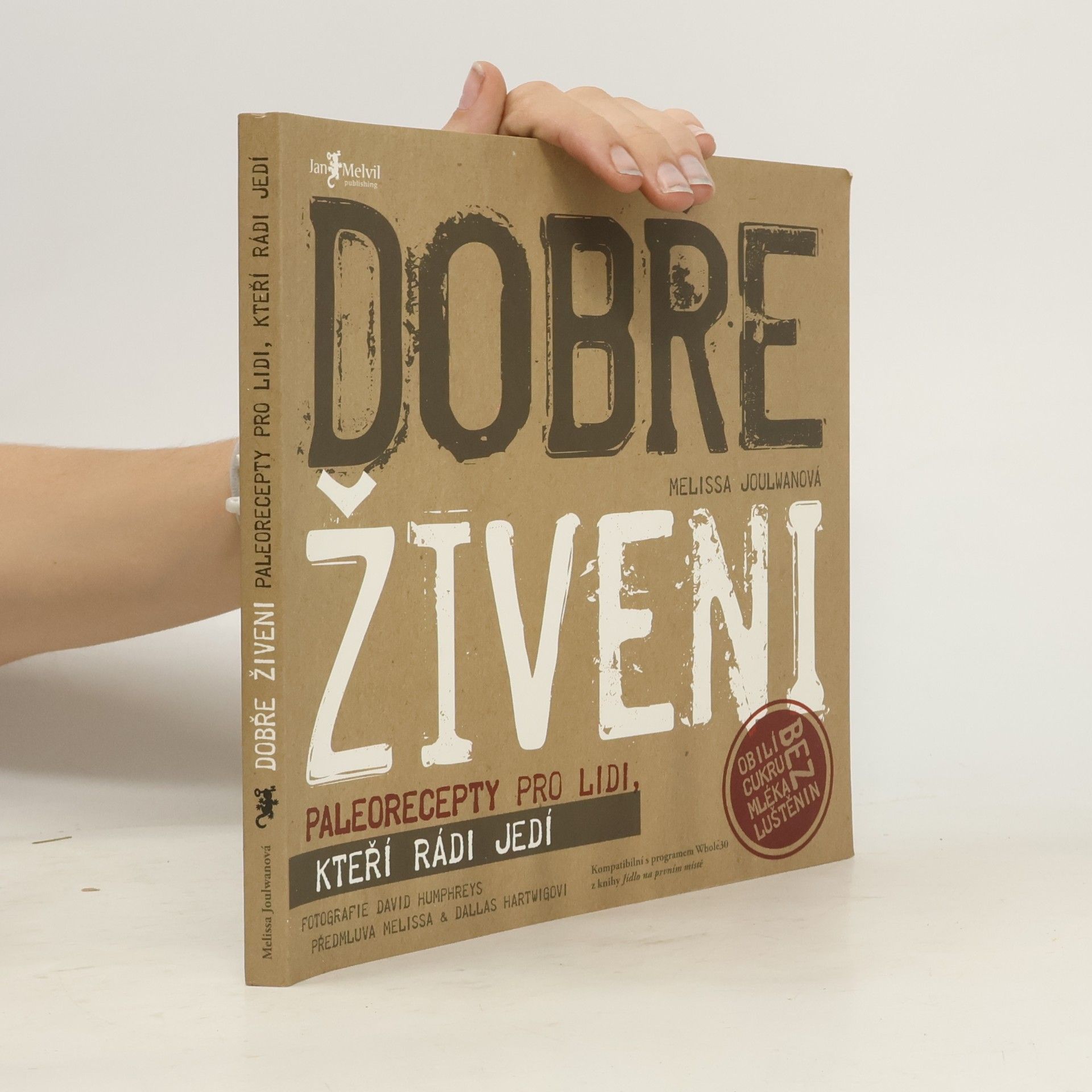 Melissa Joulwan Dobře živeni : paleorecepty pro lidi, kteří rádi jedí