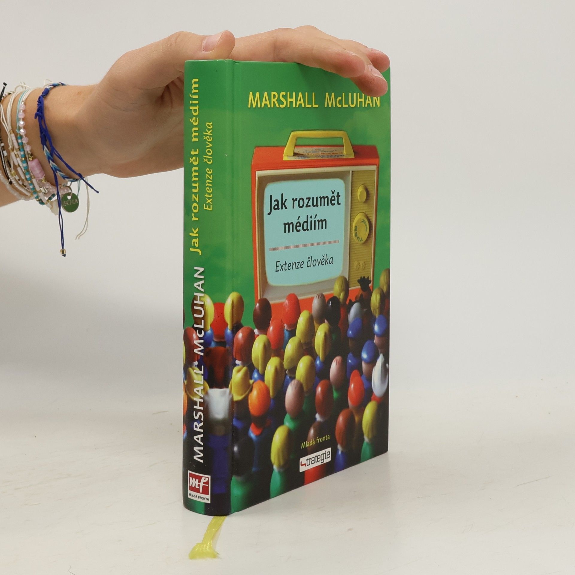Marshall McLuhan Jak rozumět médiím. Extenze člověka
