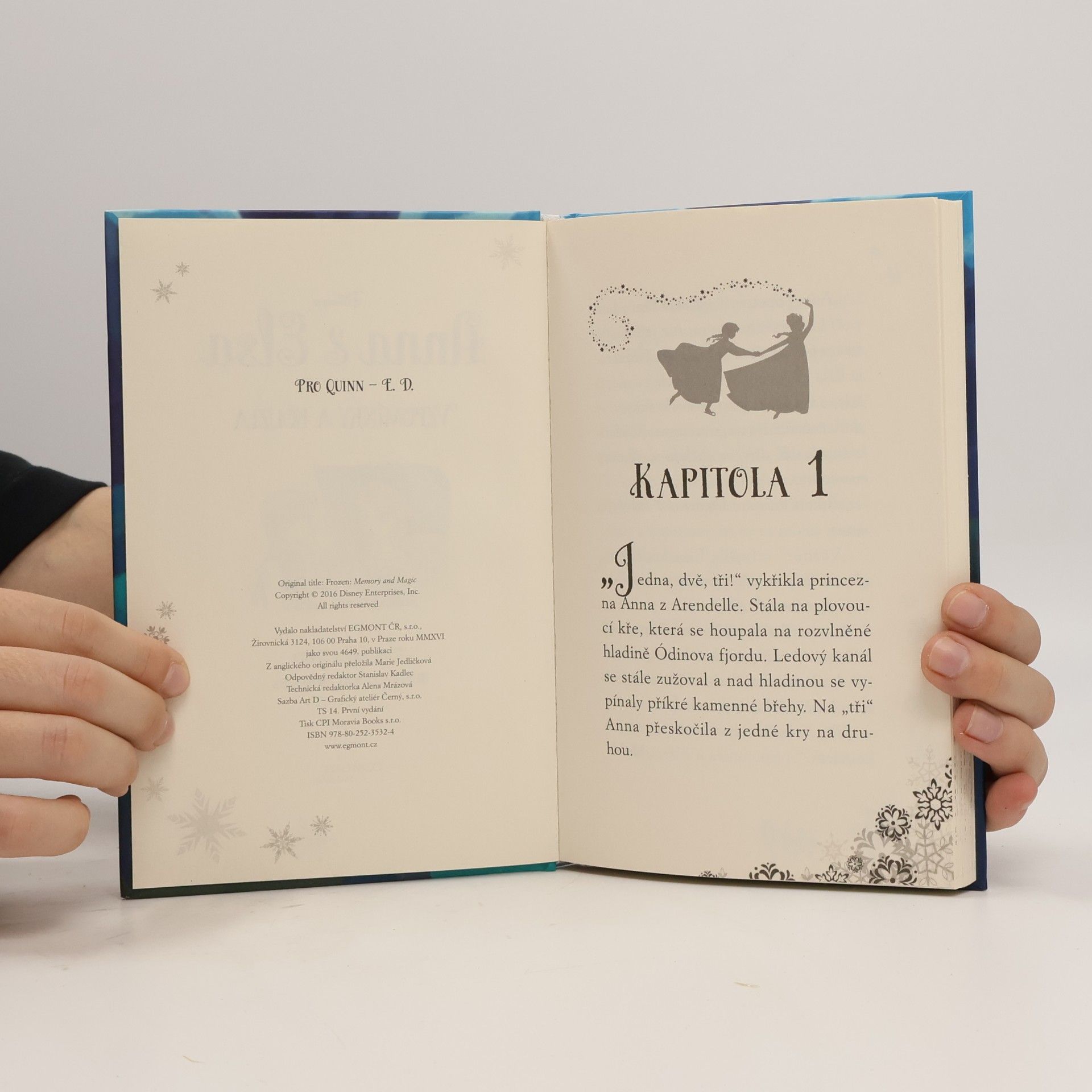 Marie Jedličková Frozen (Ledové království): Vzpomínky a kouzla, Sláva naší královně, Žhavé dobrodružství, Podivuhodný ledostroj