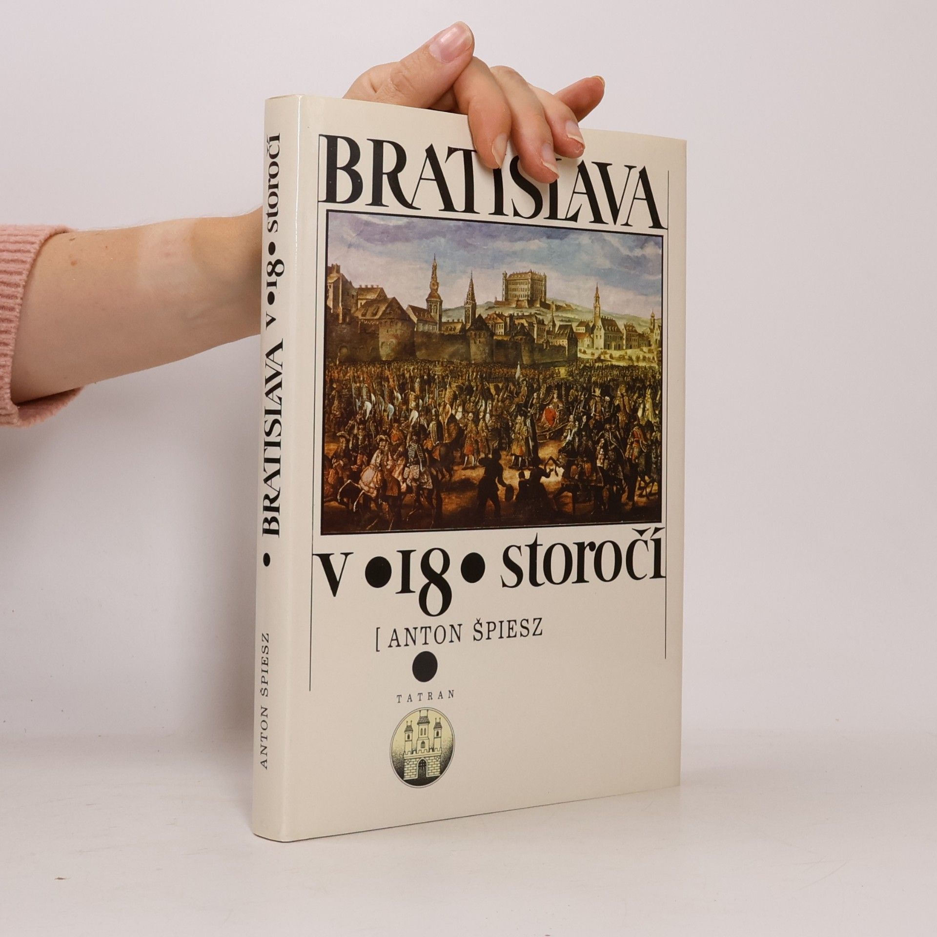 Anton Špiesz Bratislava v 18. storočí