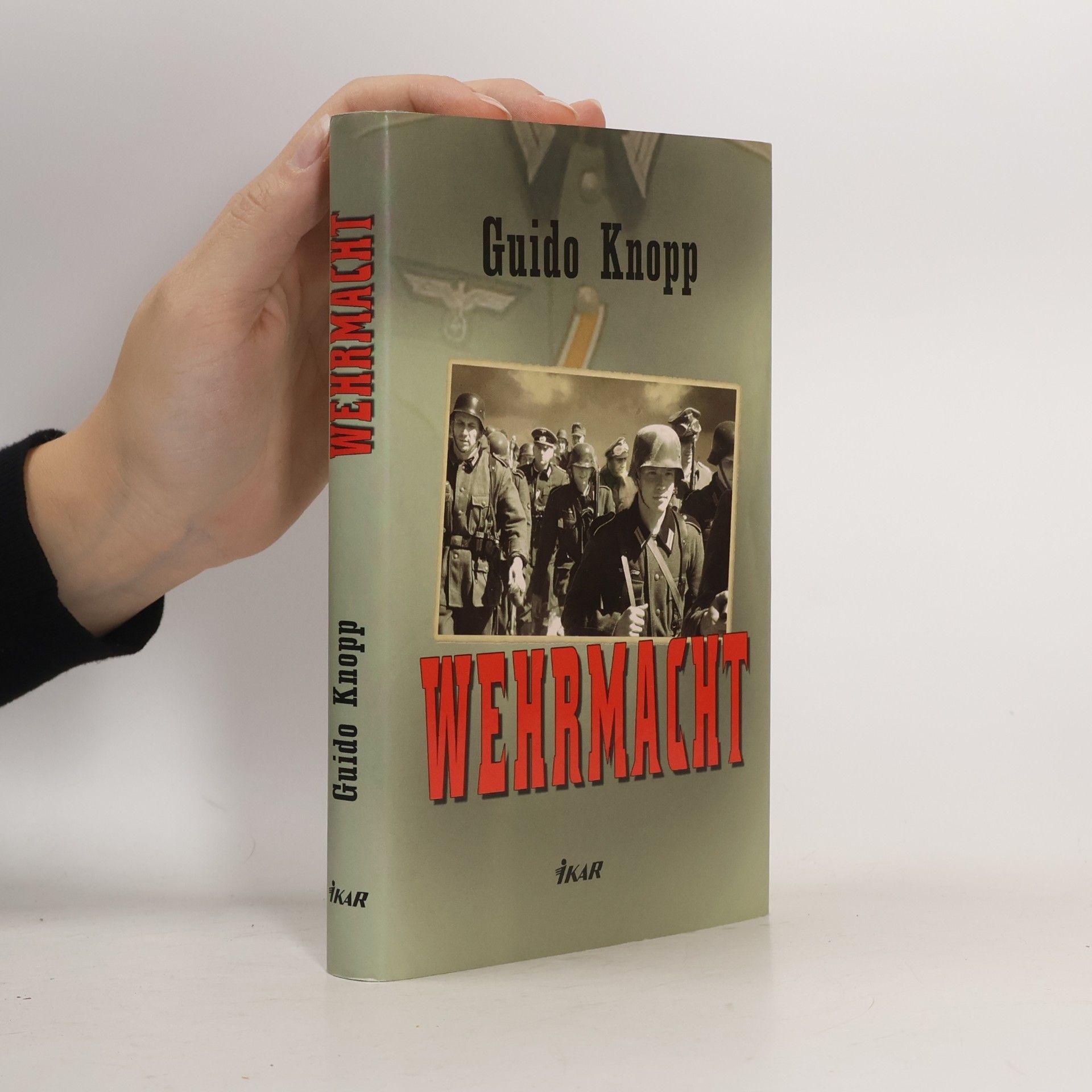 Guido Friedrich Knopp Wehrmacht