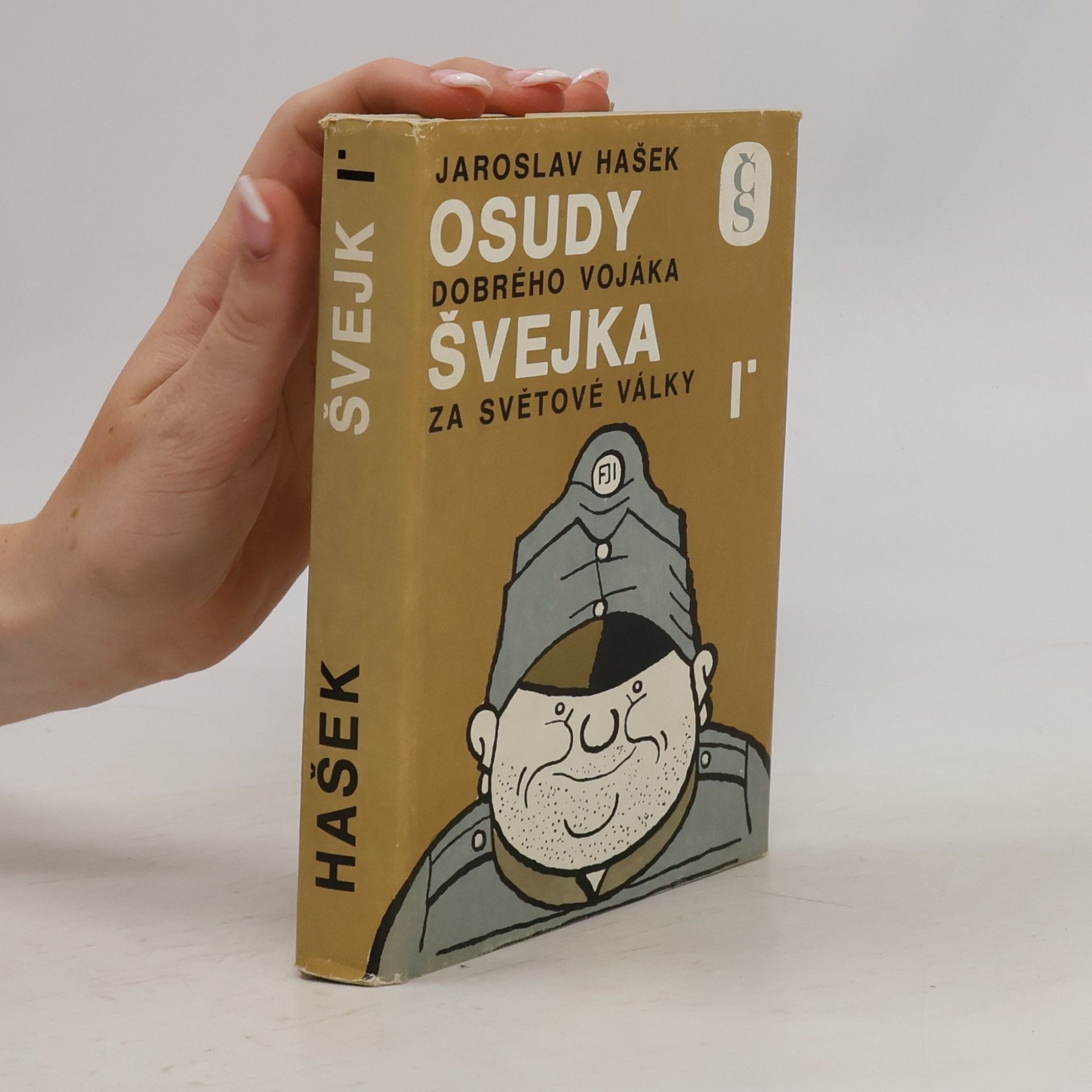 Jaroslav Hašek Osudy dobrého vojáka Švejka za světové války I.
