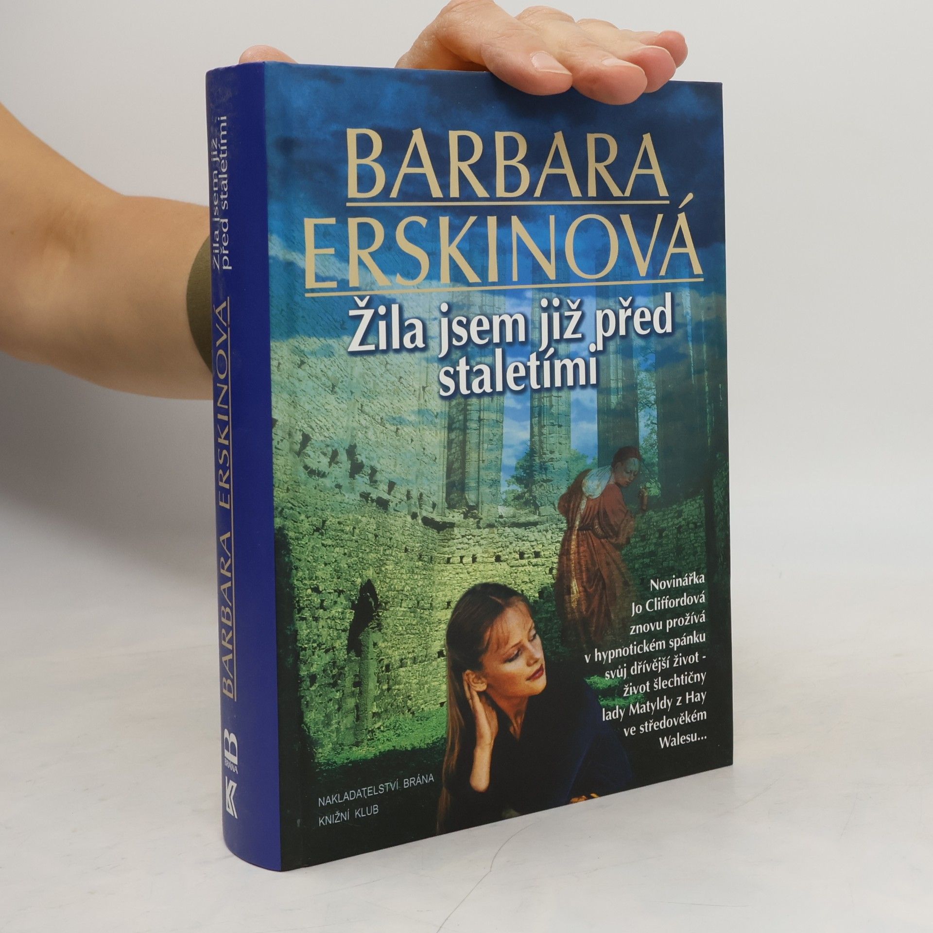 Žila jsem již před staletími