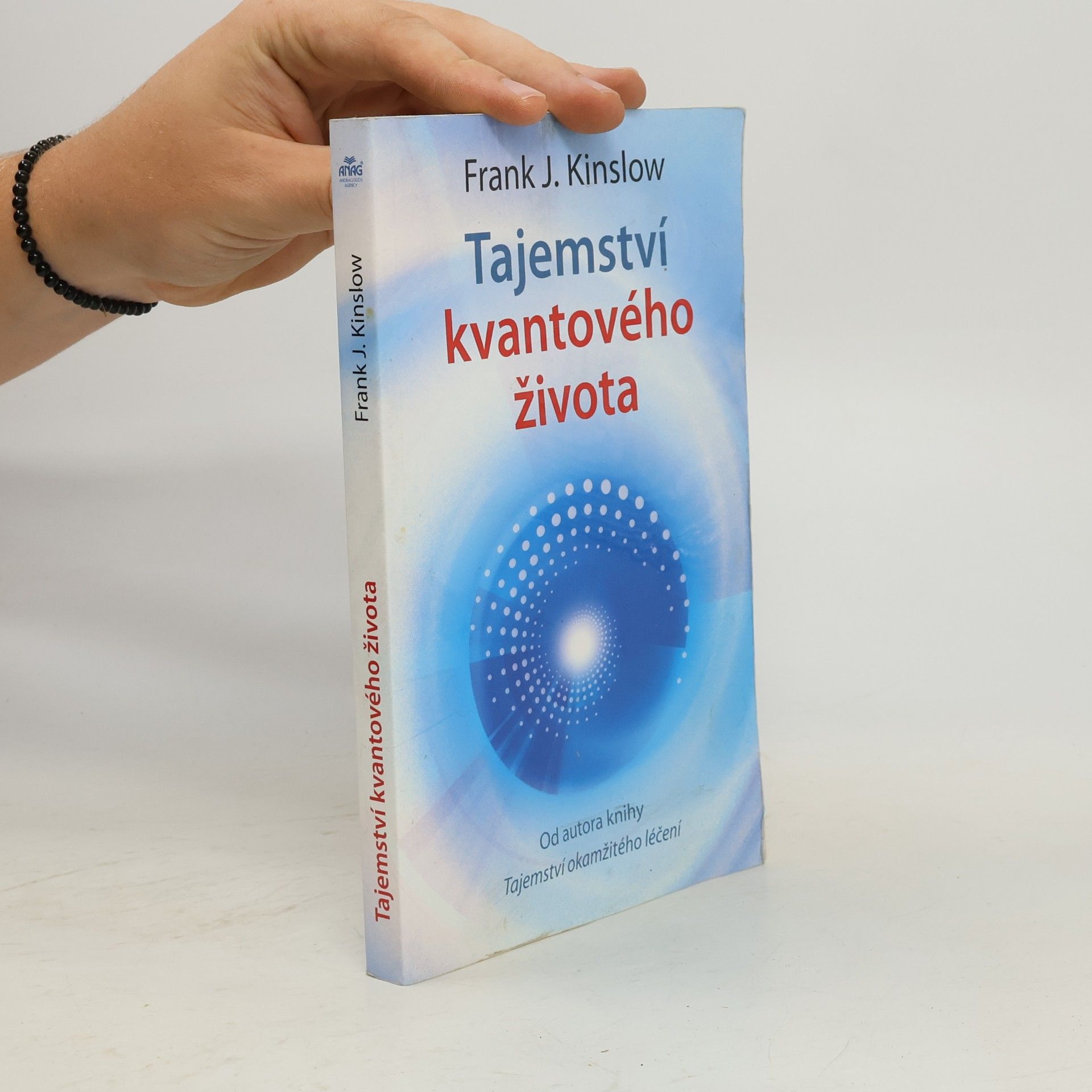 Frank Kinslow Tajemství kvantového života
