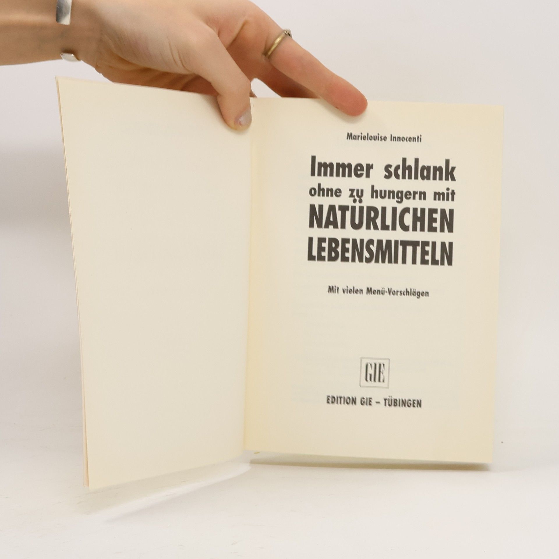 Marielouise Innocenti Immer schlank ohne zu hungern mit natürlichen Lebensmitteln