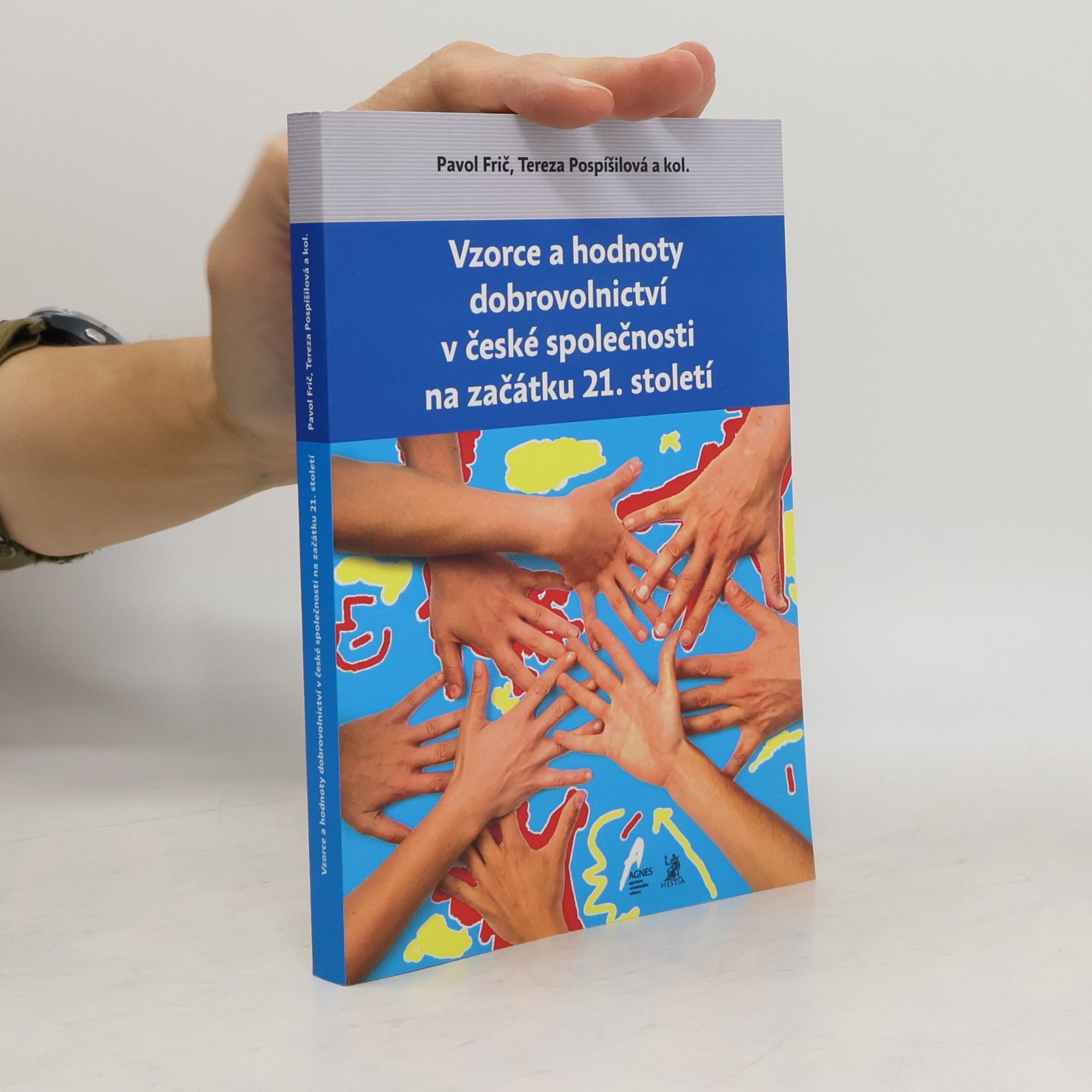Tereza Pospíšilová Vzorce a hodnoty dobrovolnictví v české společnosti na začátku 21. století