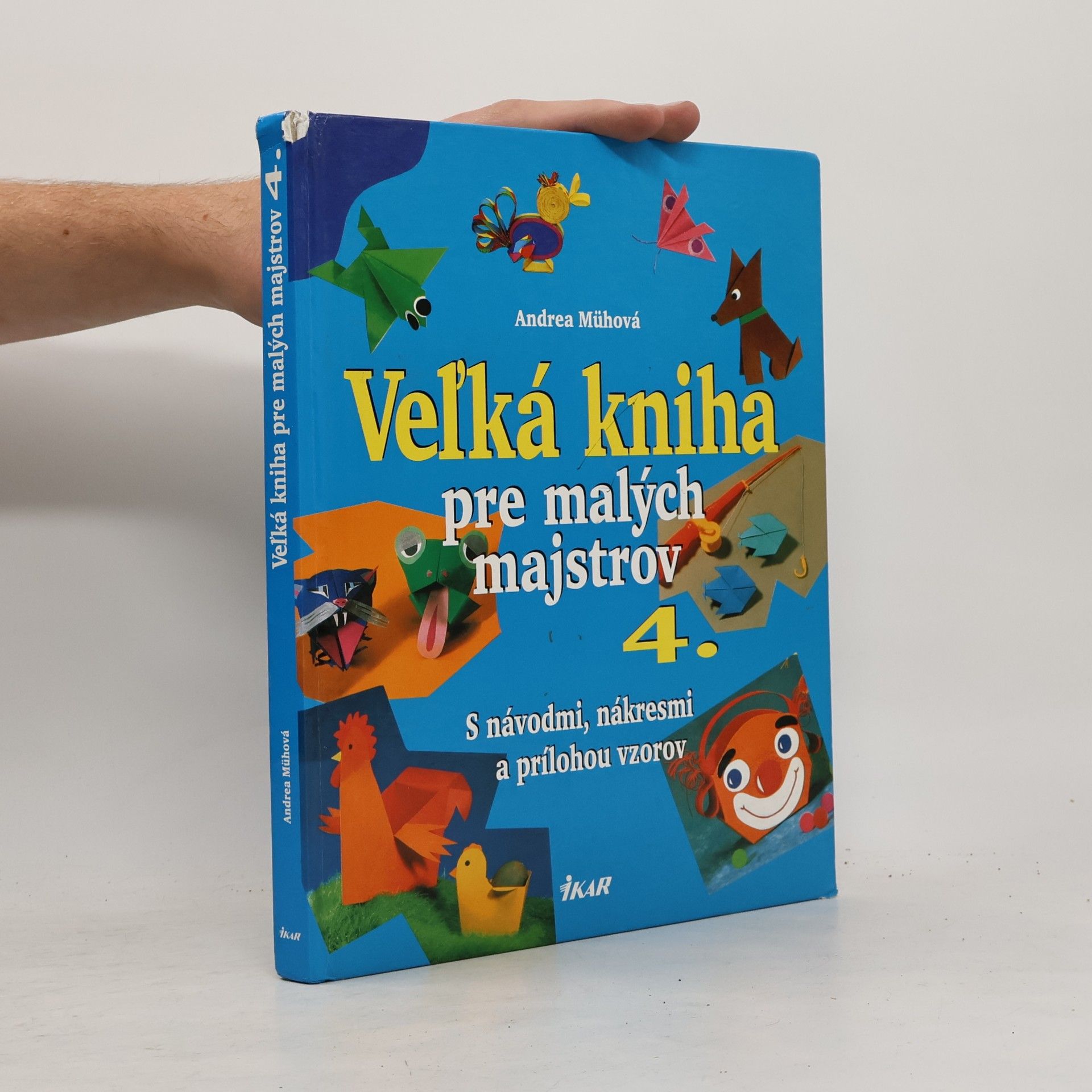 Andrea Müh Veľká kniha pre malých majstrov 4.