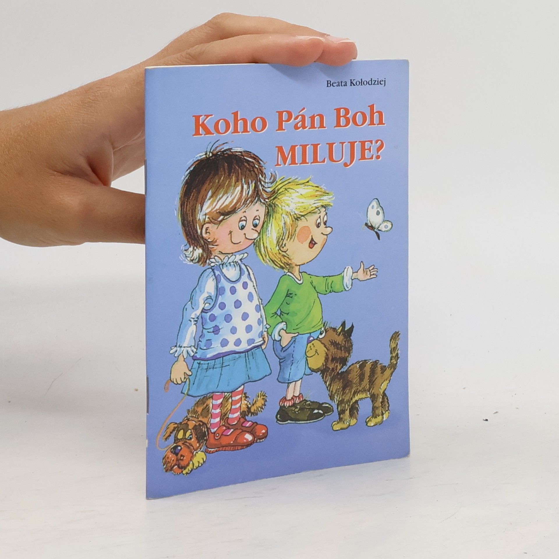 Koho Pán Boh miluje?