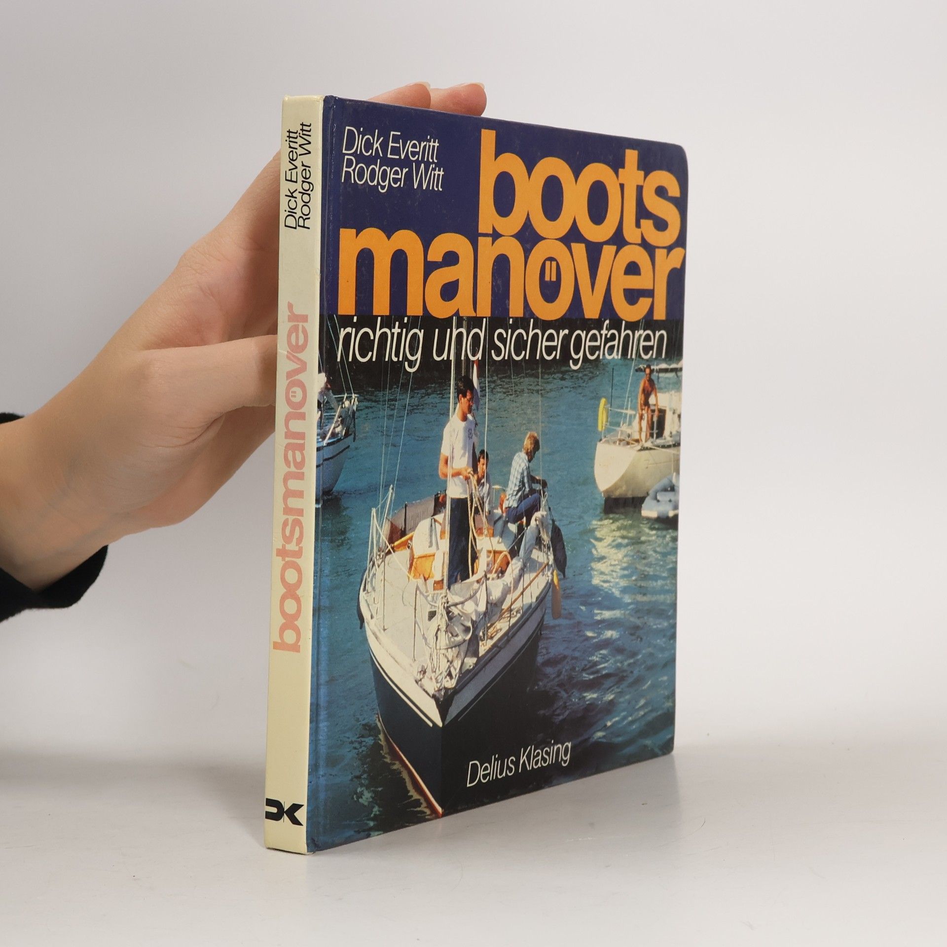 Rodger Witt Bootsmanöver. Richtig und sicher gefahren