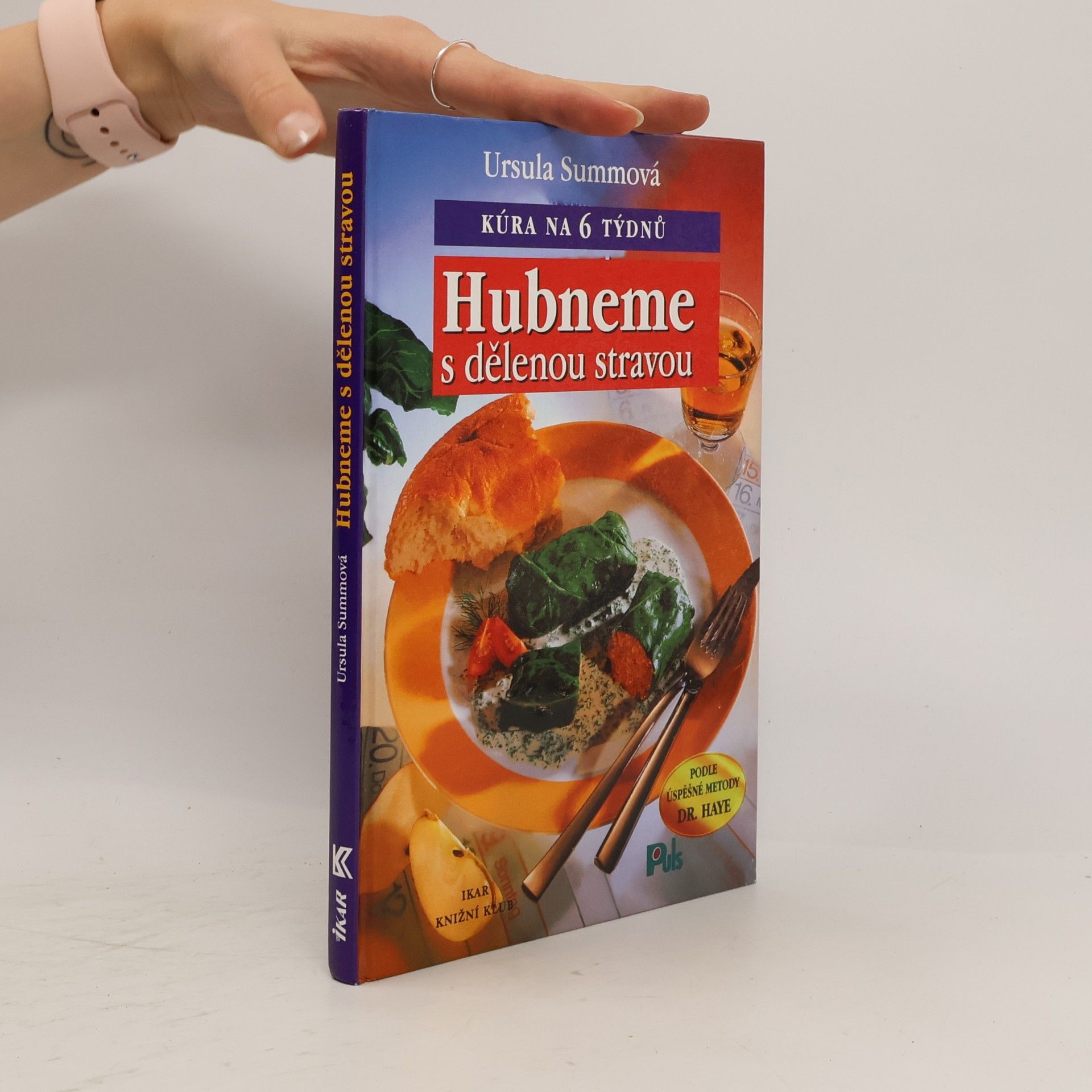 Hubneme s dělenou stravou : kúra na 6 týdnů