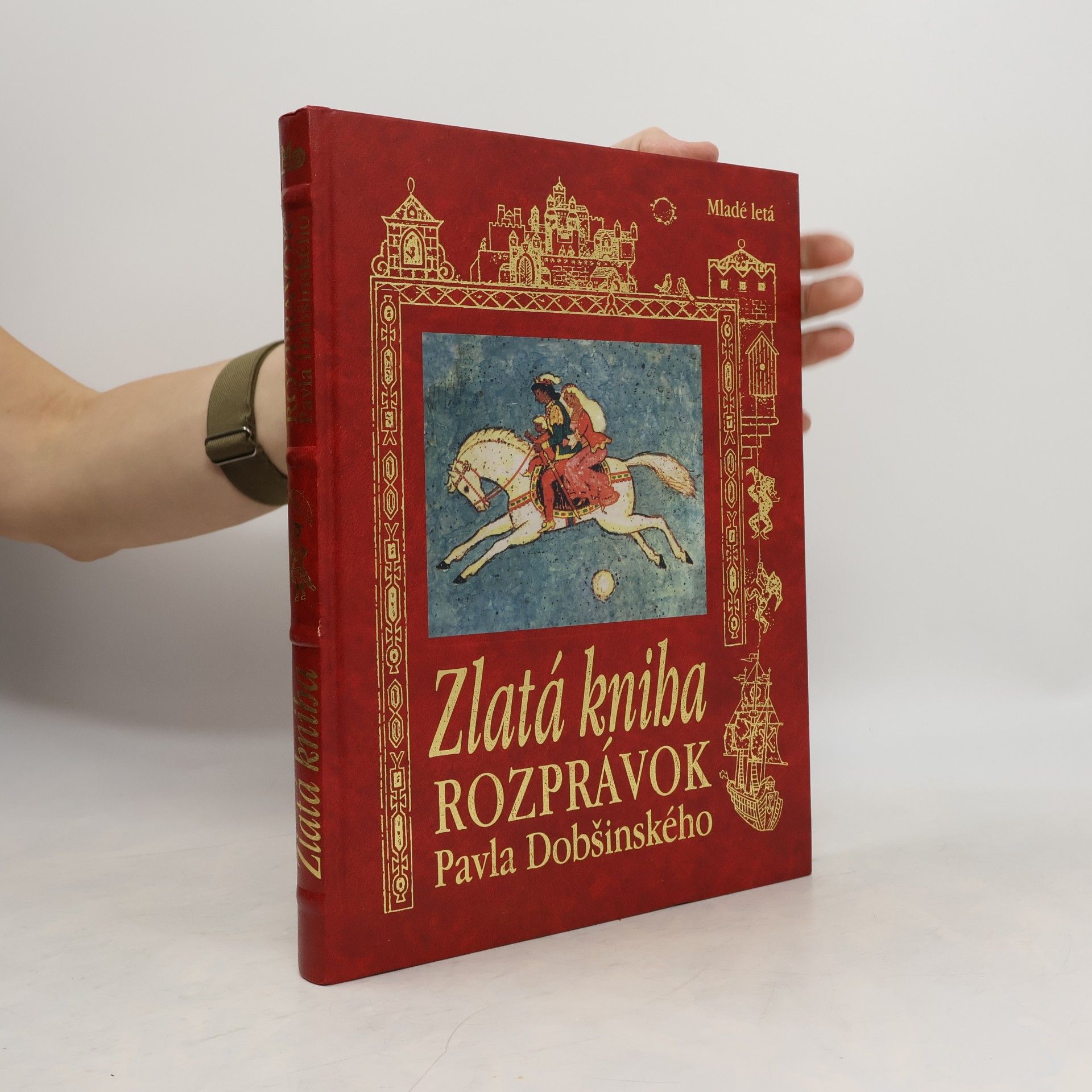 Pavol Dobšinský Zlatá kniha rozprávok Pavla Dobšinského