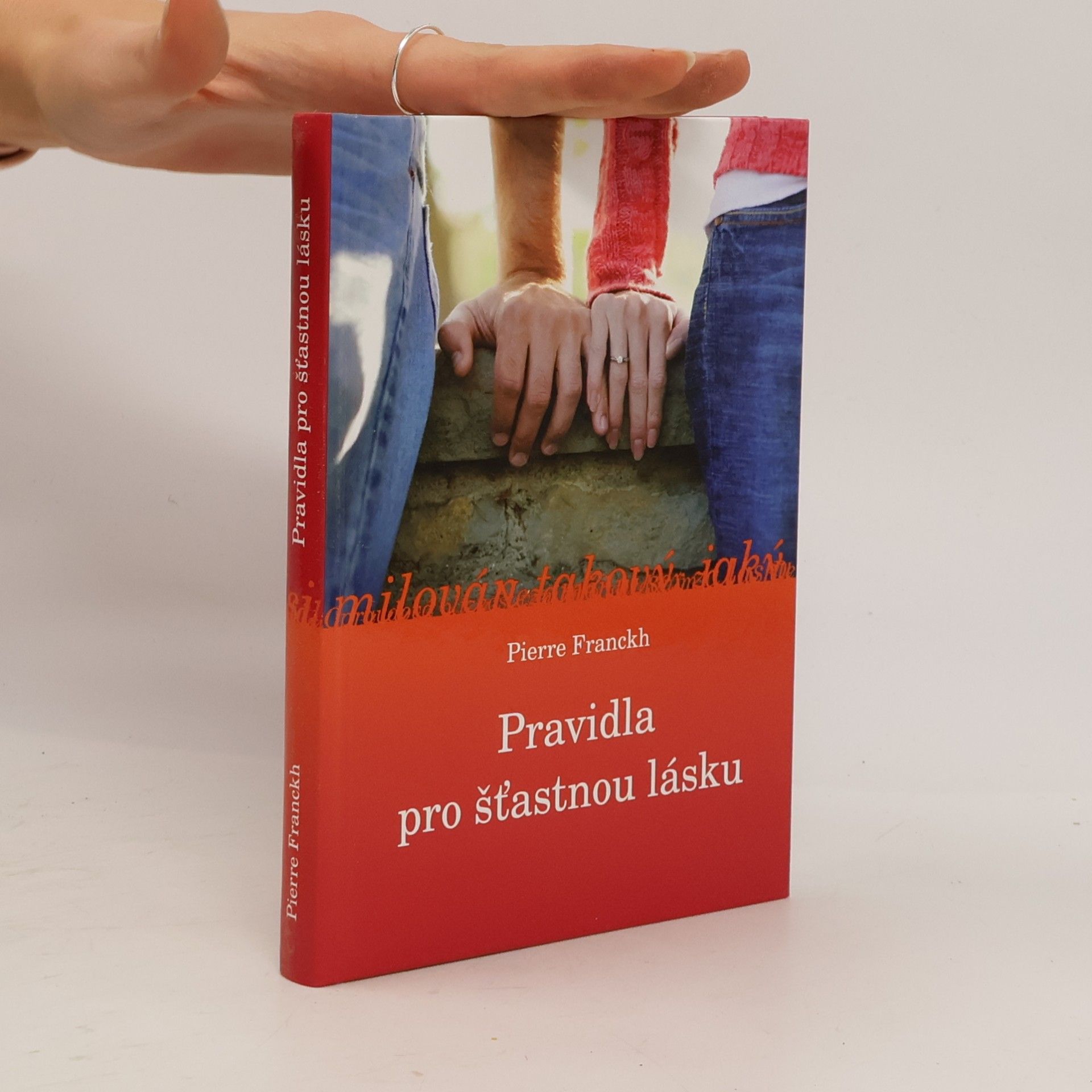 Pierre Franckh Pravidla pro šťastnou lásku