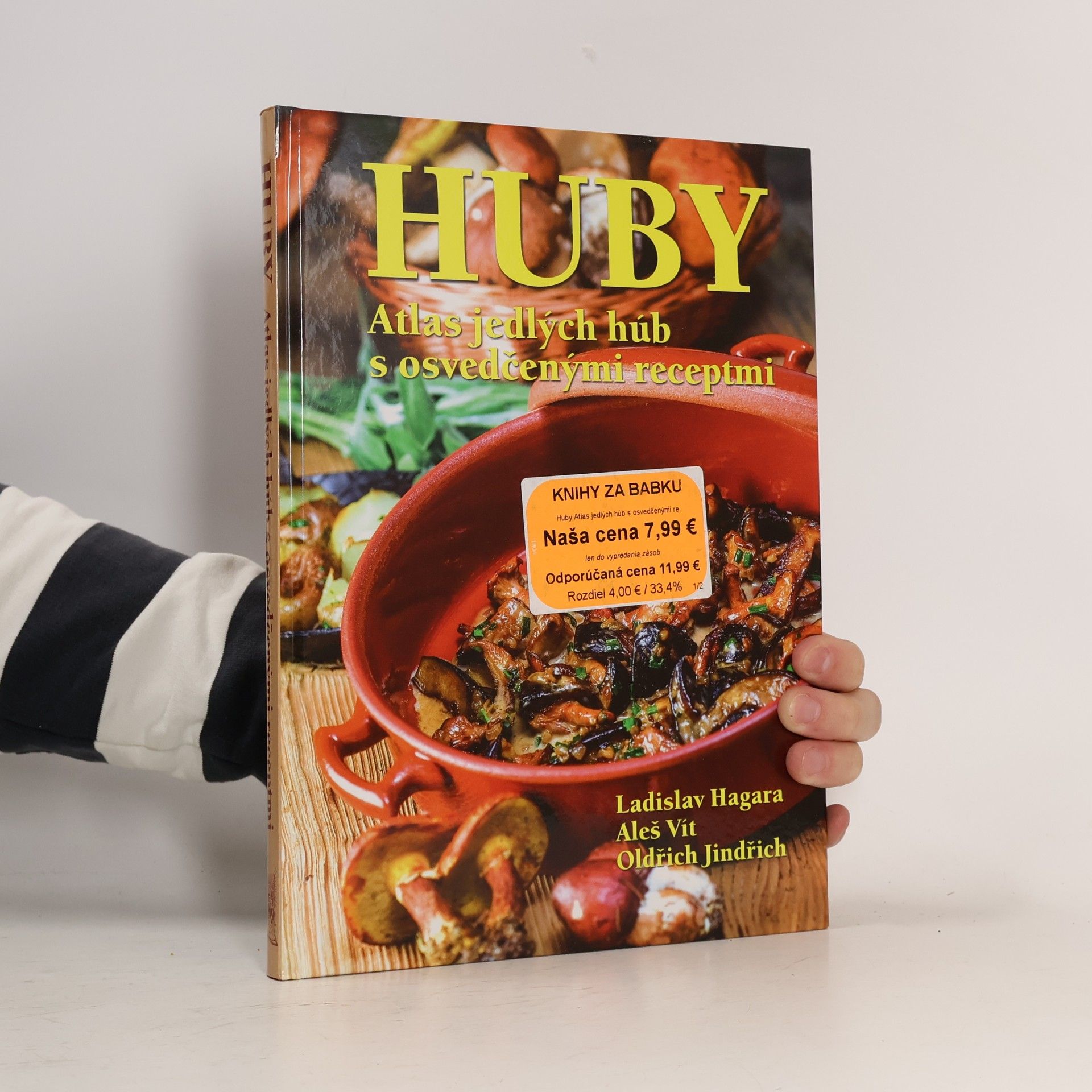 Ladislav Hagara Huby. Atlas jedlých húb s osvedčenými receptmi