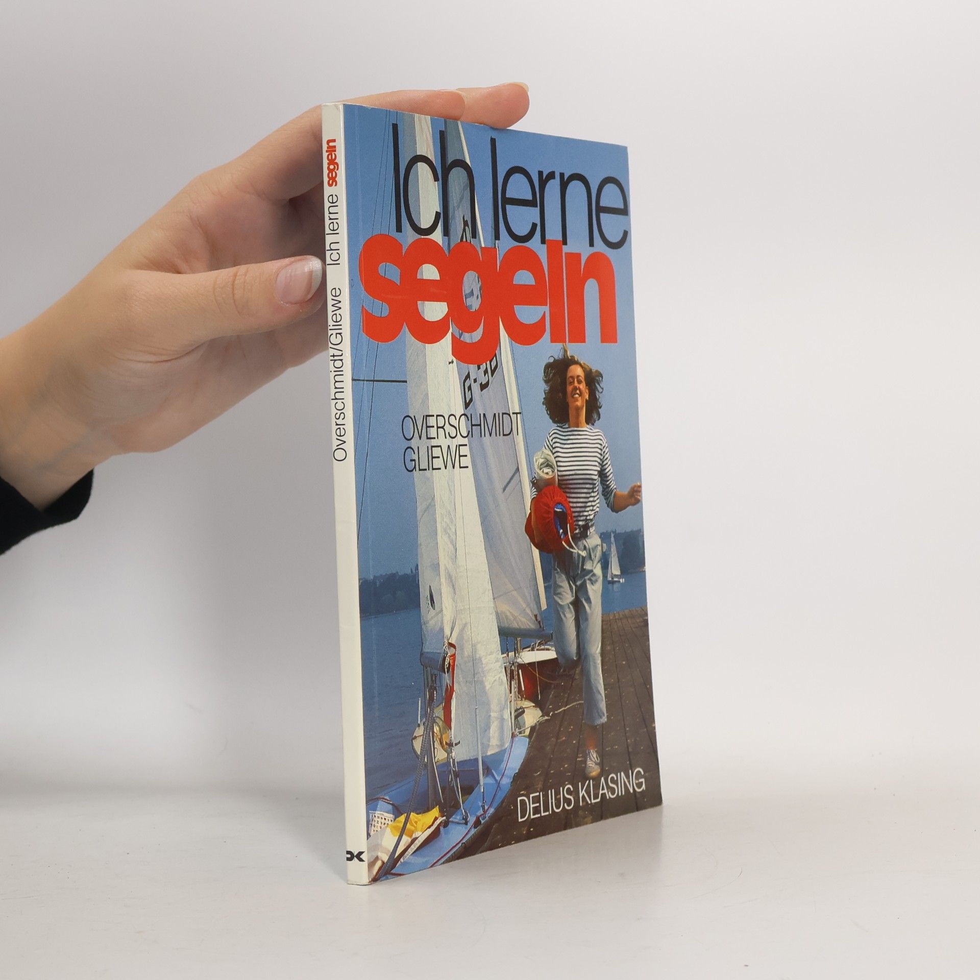 Heinz Overschmidt Ich lerne segeln