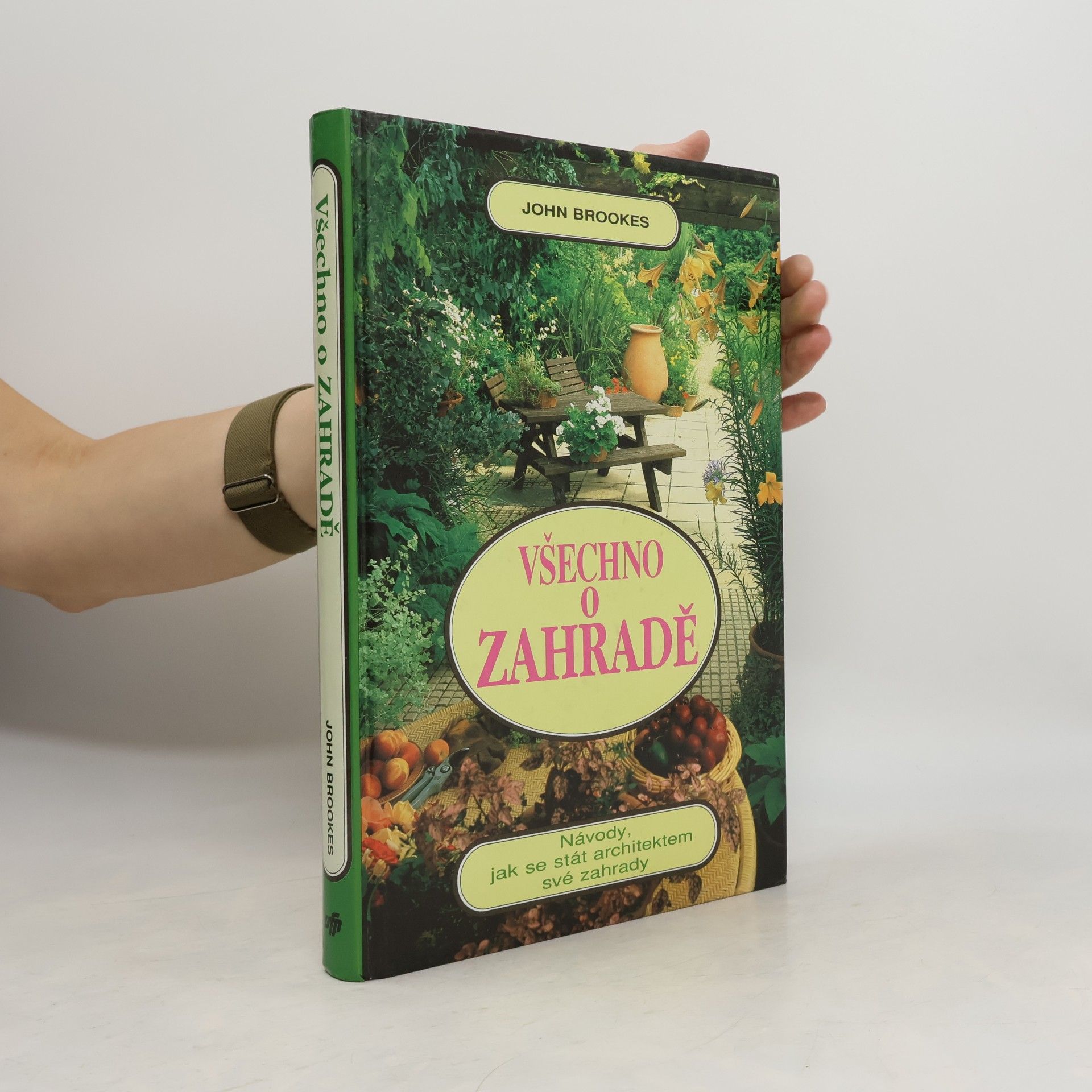 John Brookes Všechno o zahradě