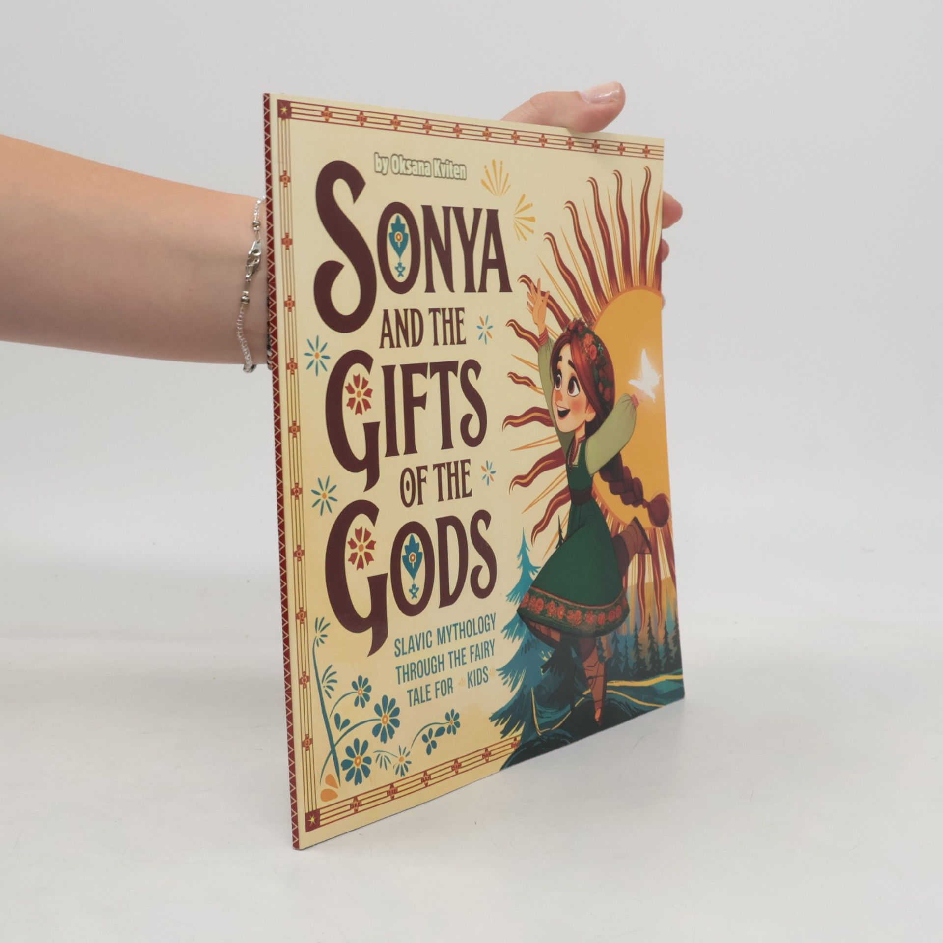Kviten, Oksana Sonya and the Gifts of the Gods: Slavic mythology through the fairy tale for kids
