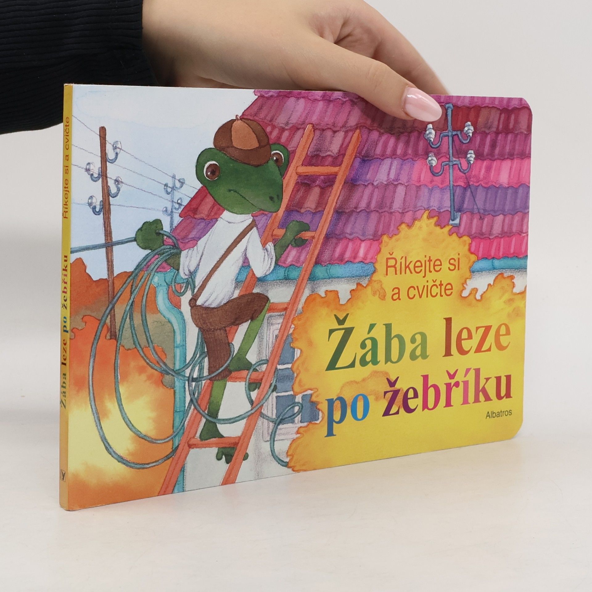 Darina Krygiel Žába leze po žebříku : říkejte si a cvičte